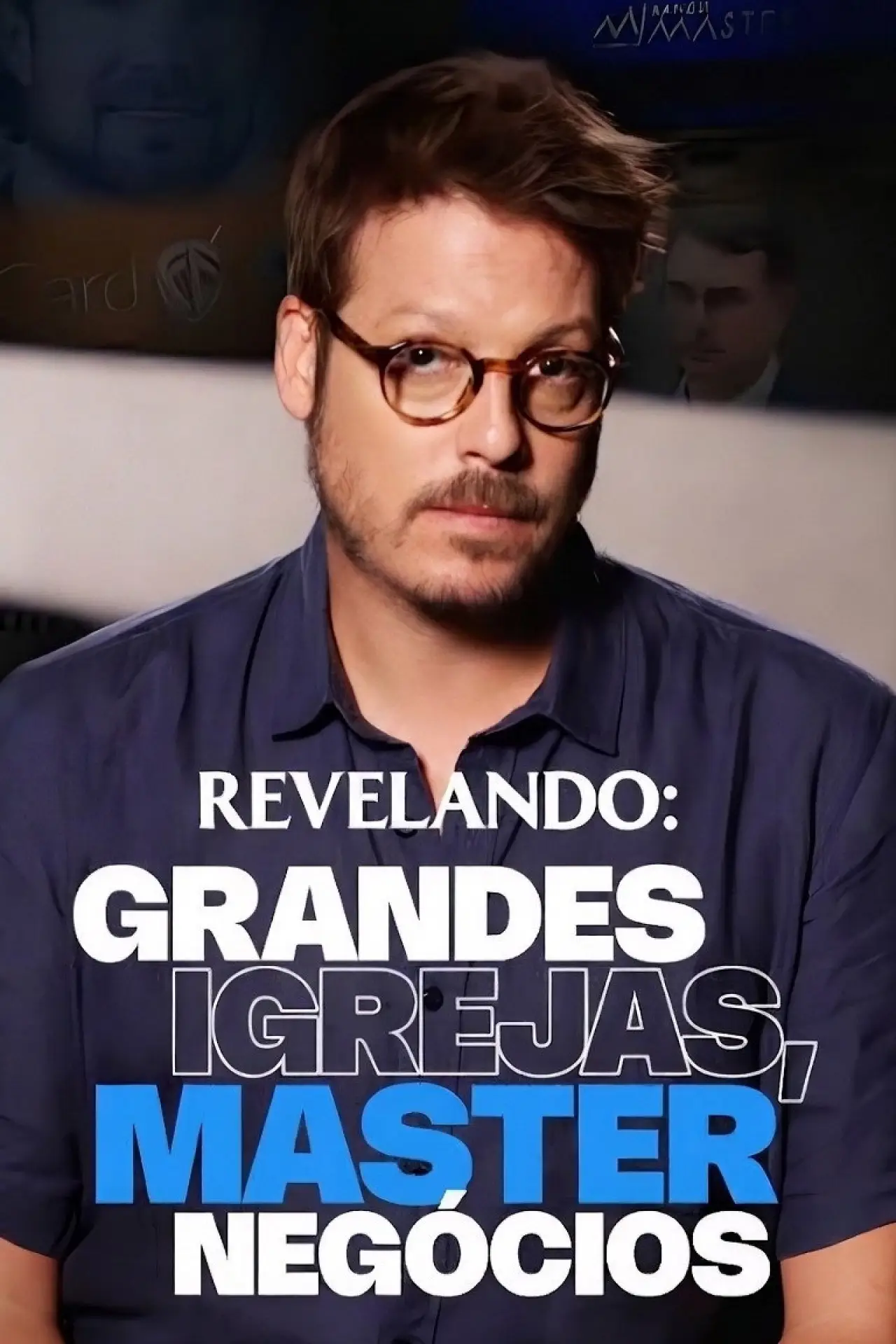 Постер к фильму "Grandes Igrejas, Master Negócios"