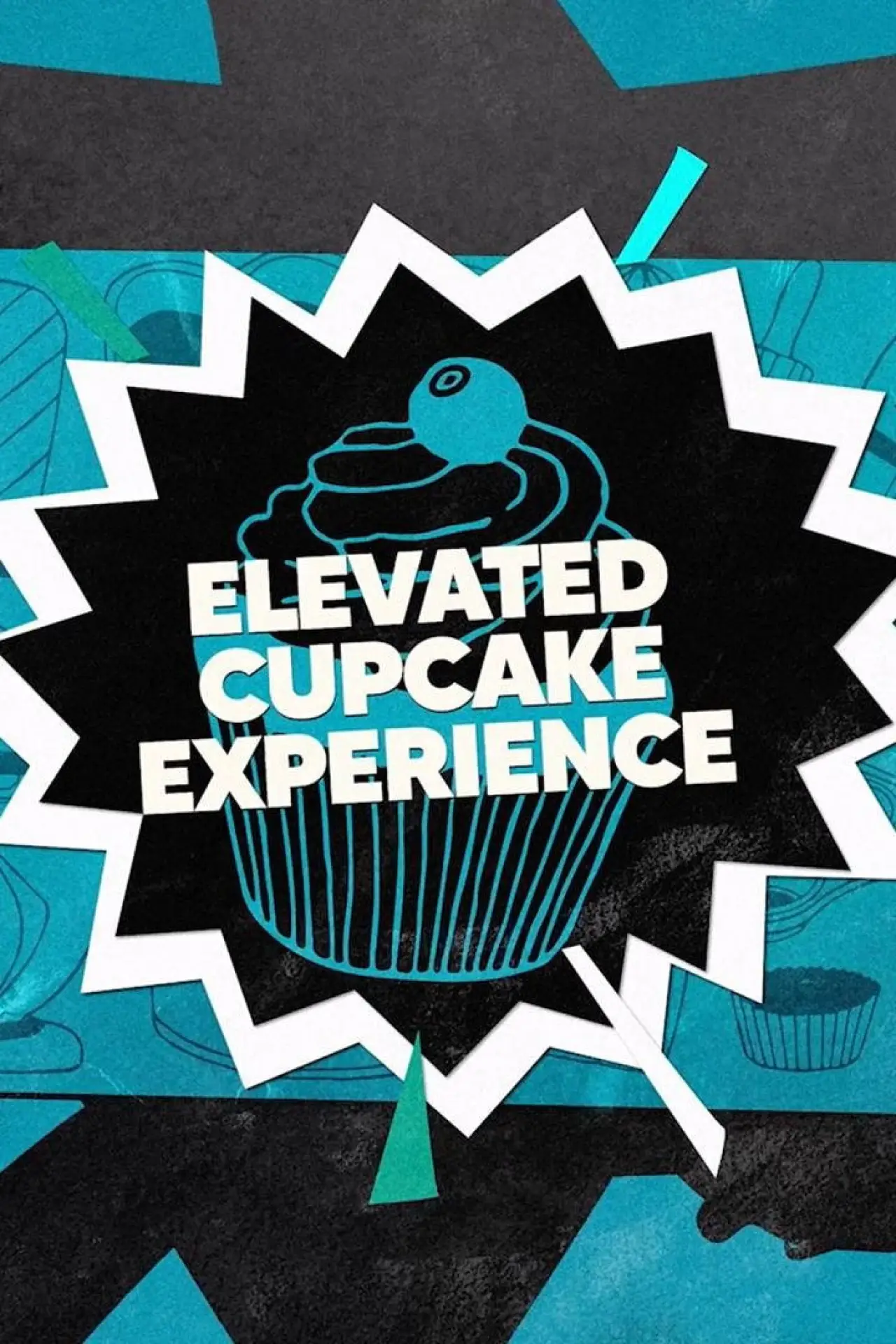 Постер к фильму "The Elevated Cupcake Experience"