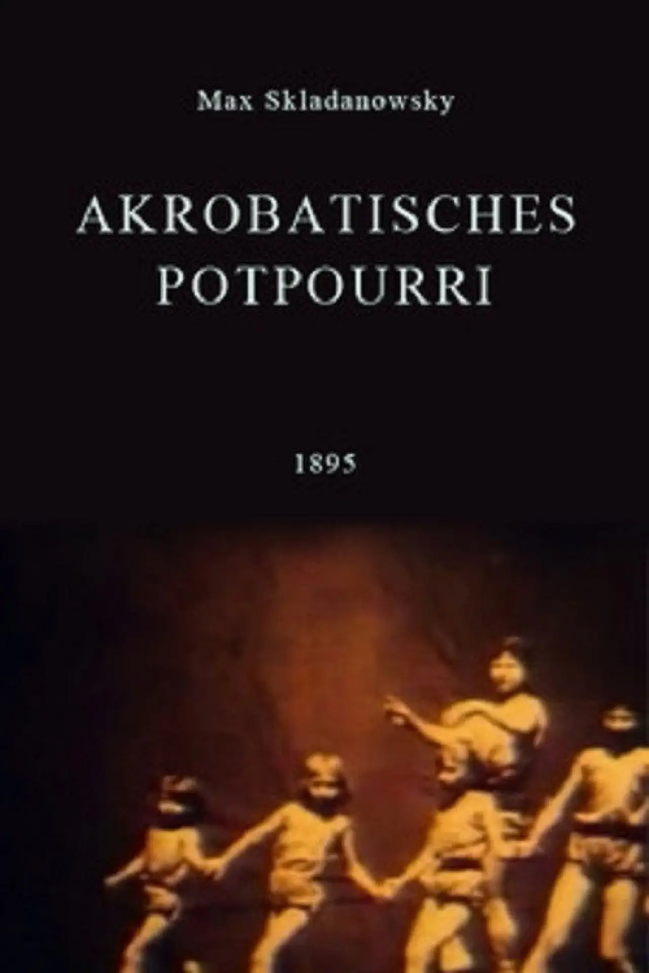 Постер к фильму "Akrobatisches Potpourri"