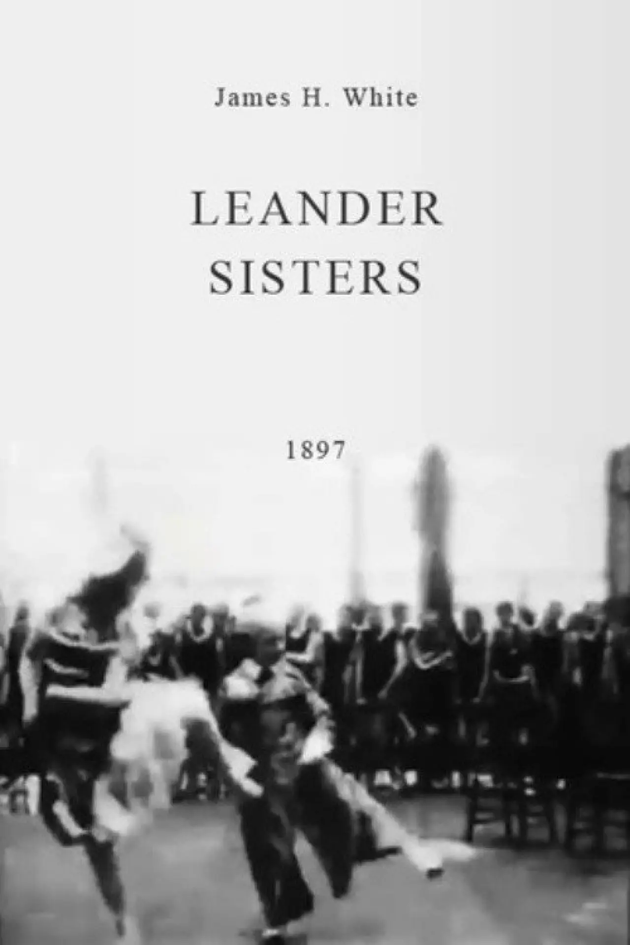 Постер к фильму "Leander Sisters"