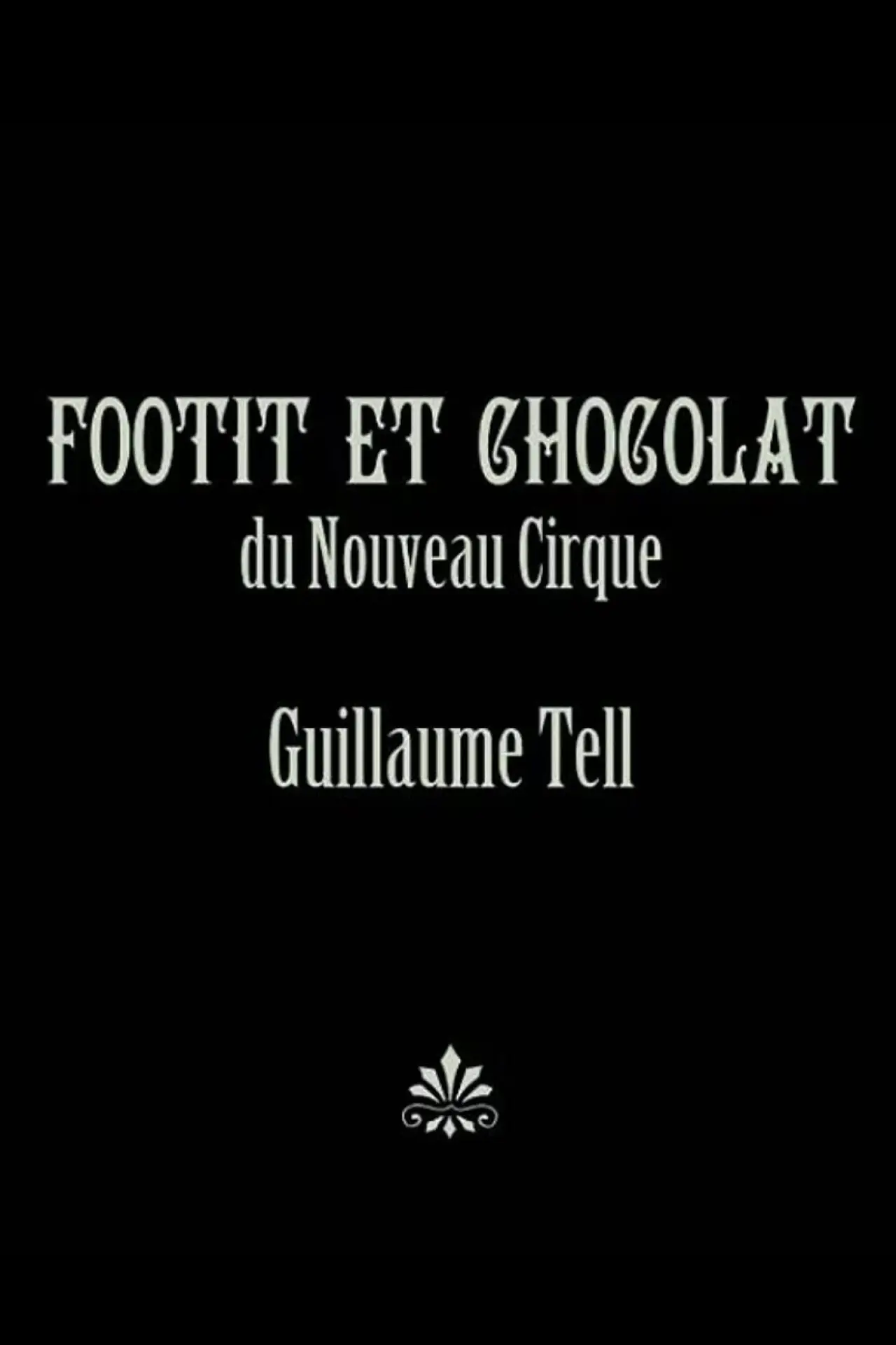 Постер к фильму "Guillaume Tell"