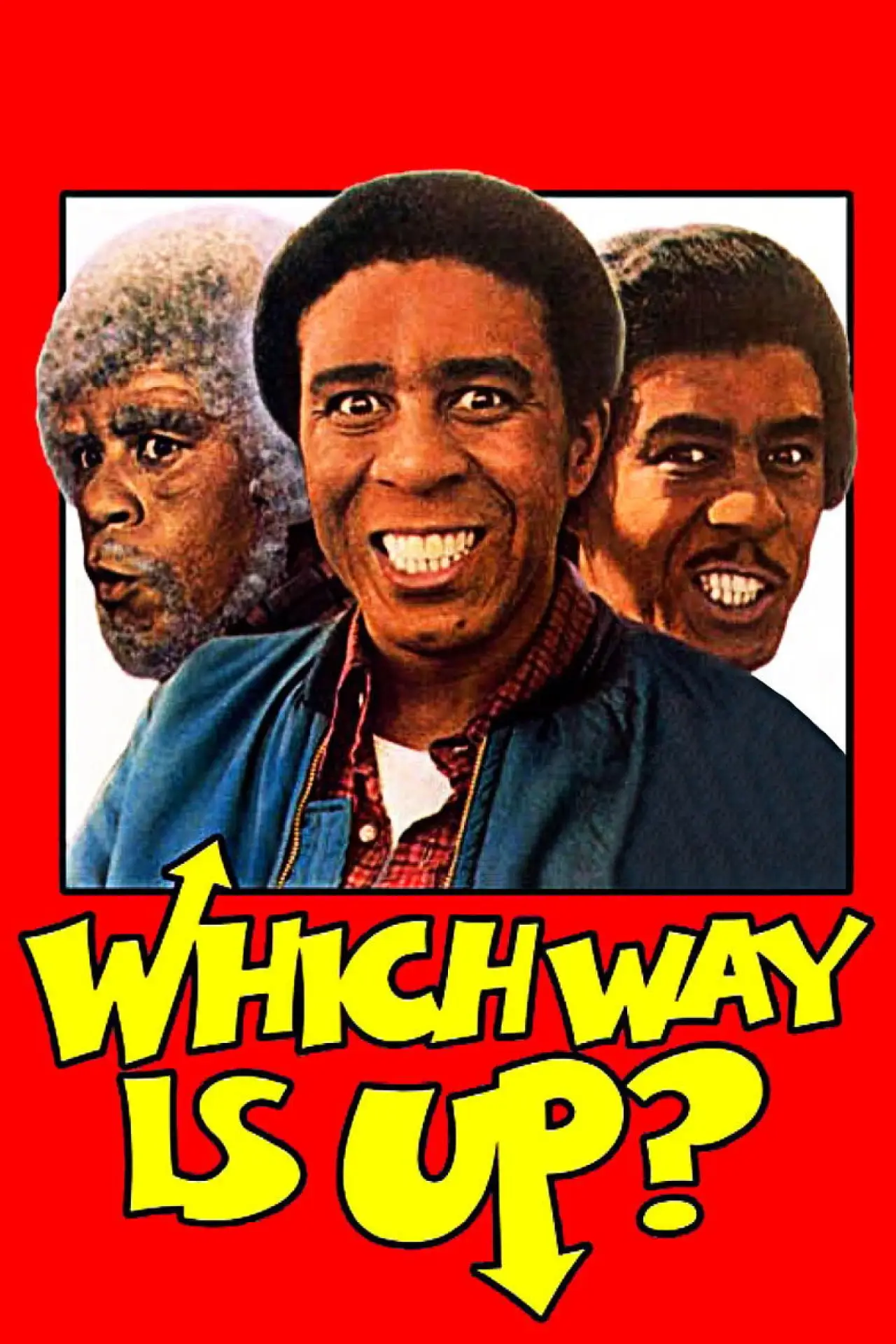 Постер к фильму "Which Way Is Up?"