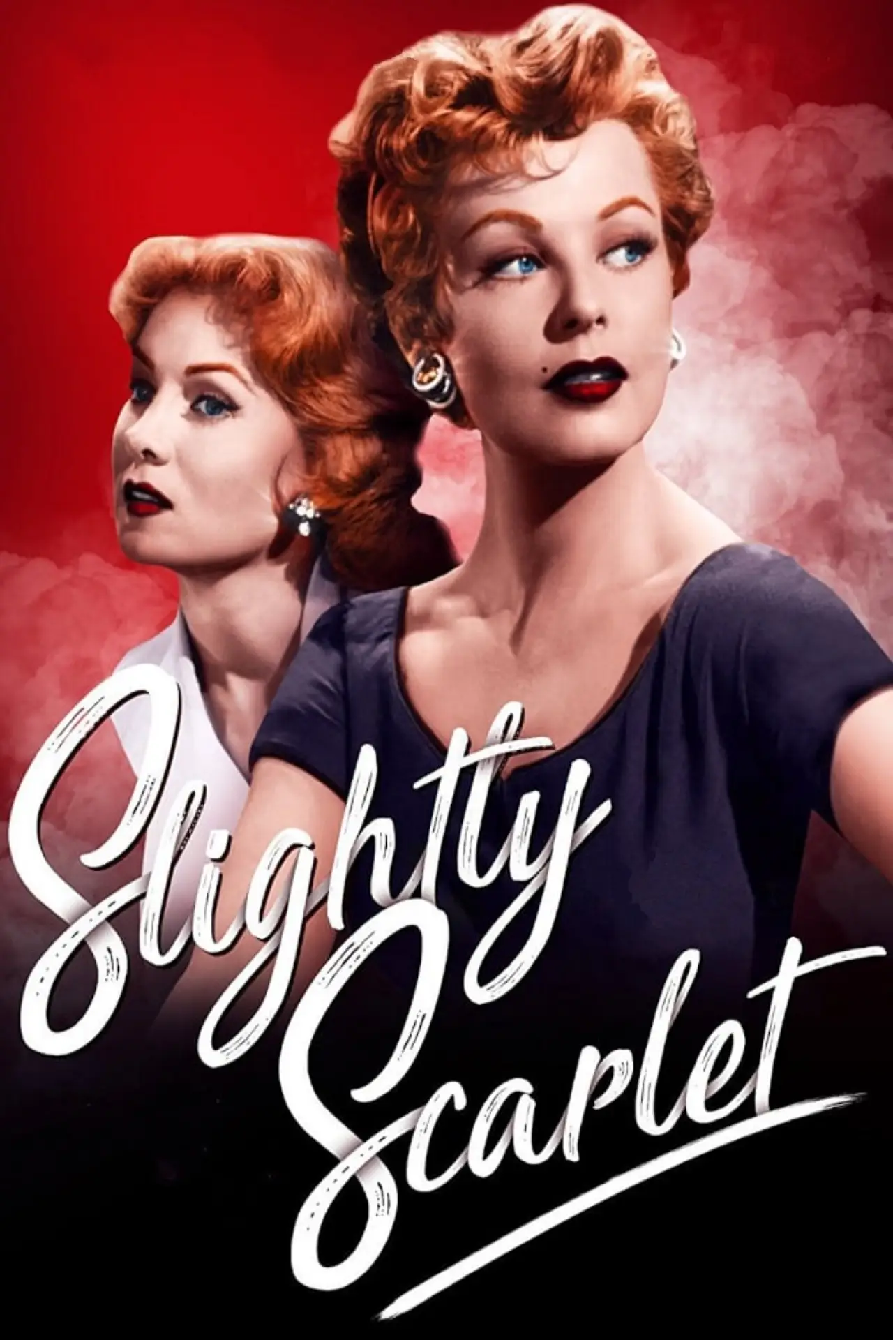 Постер к фильму "Slightly Scarlet"
