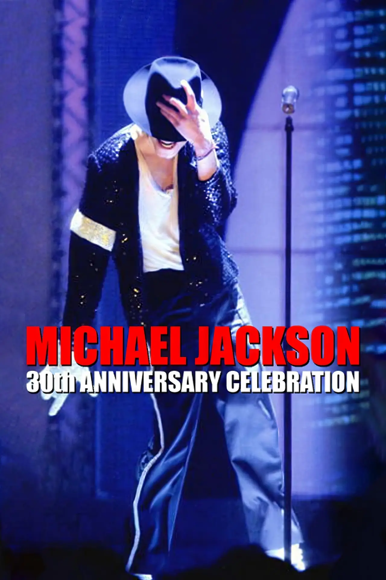 Постер к фильму "Michael Jackson: 30th Anniversary Celebration"