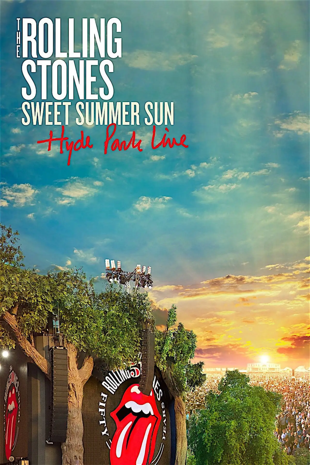 Постер к фильму "The Rolling Stones: Sweet Summer Sun - Hyde Park Live"