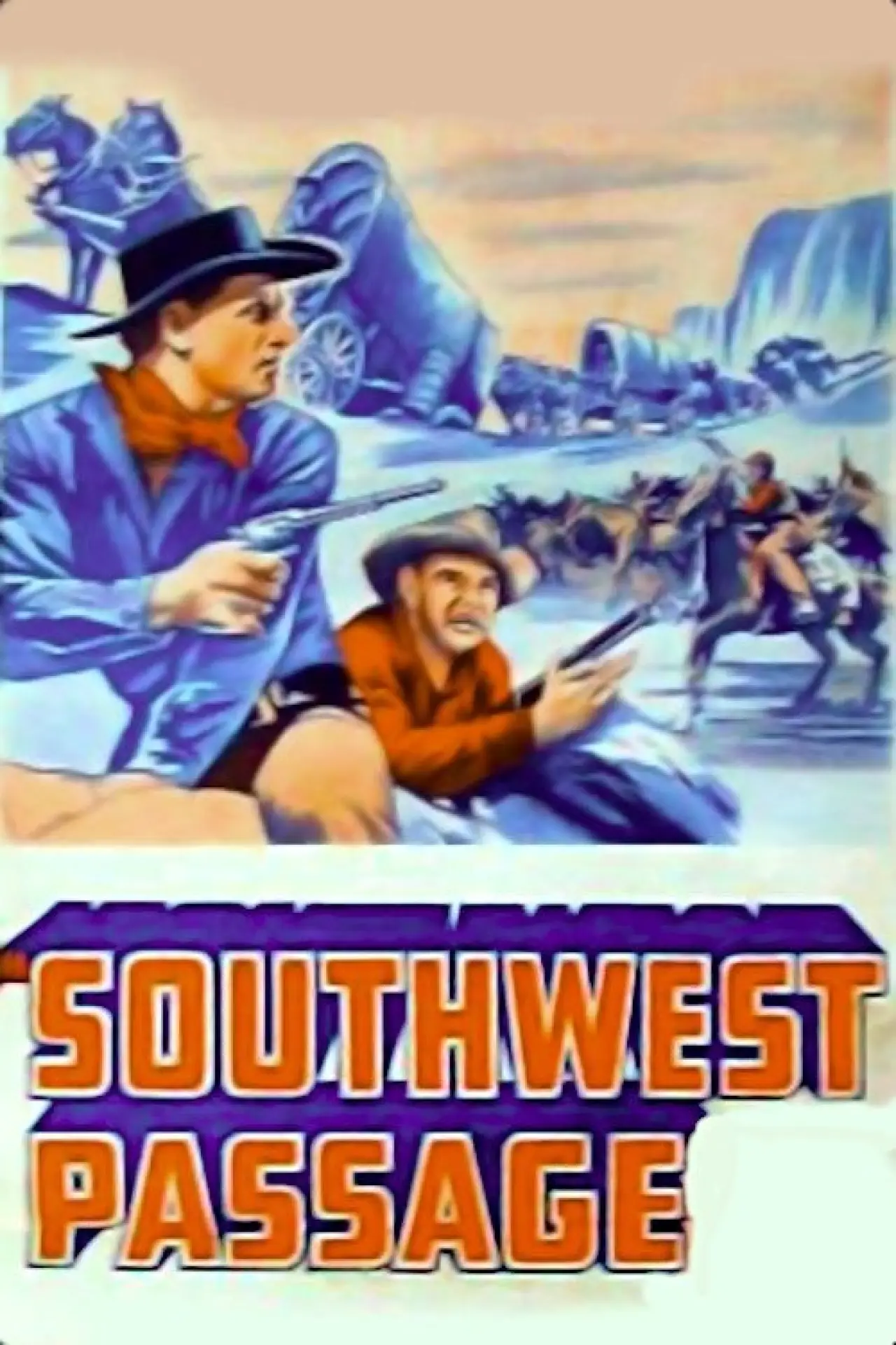 Постер к фильму "Southwest Passage"