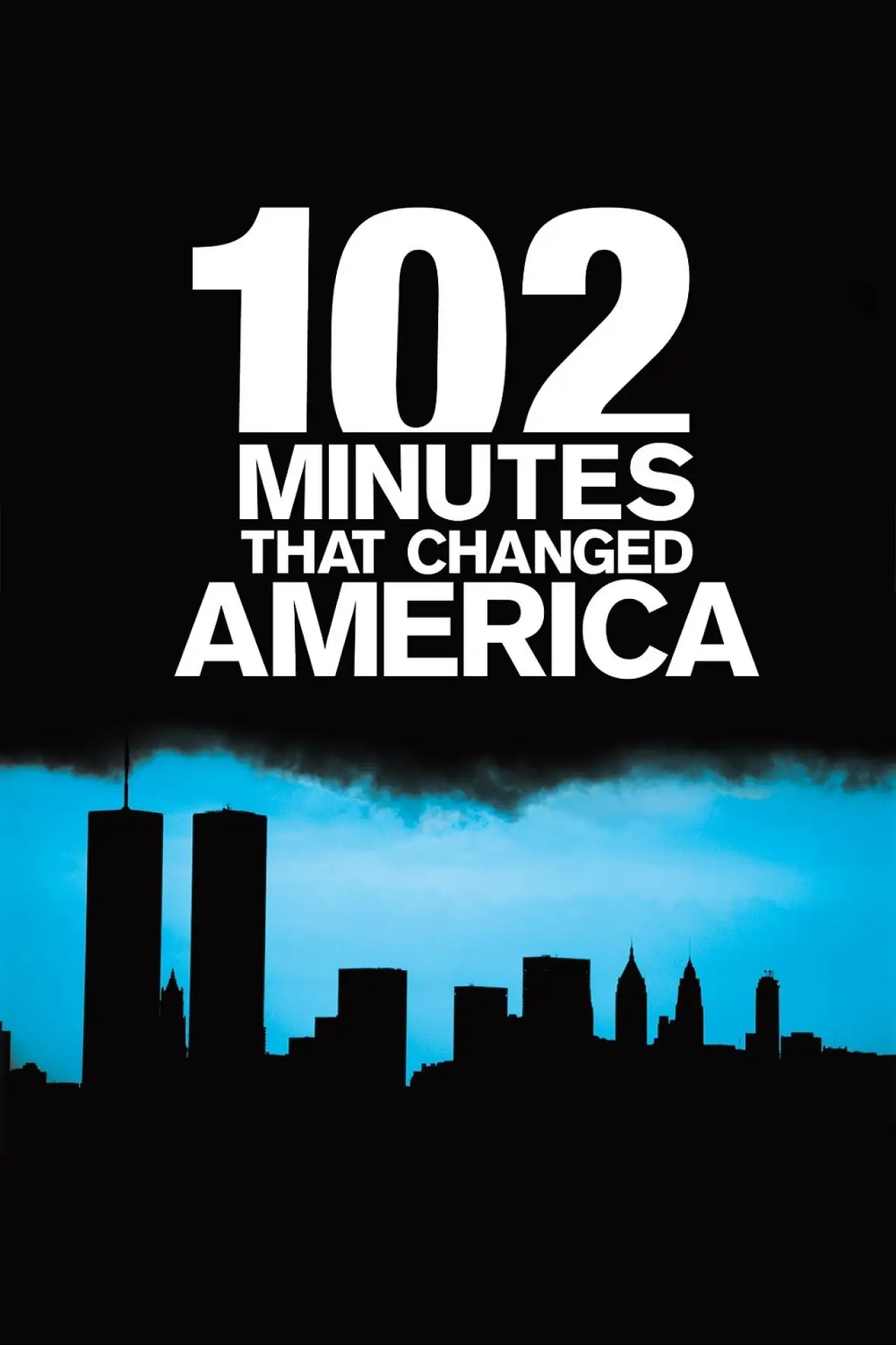 Постер к фильму "102 Minutes That Changed America"