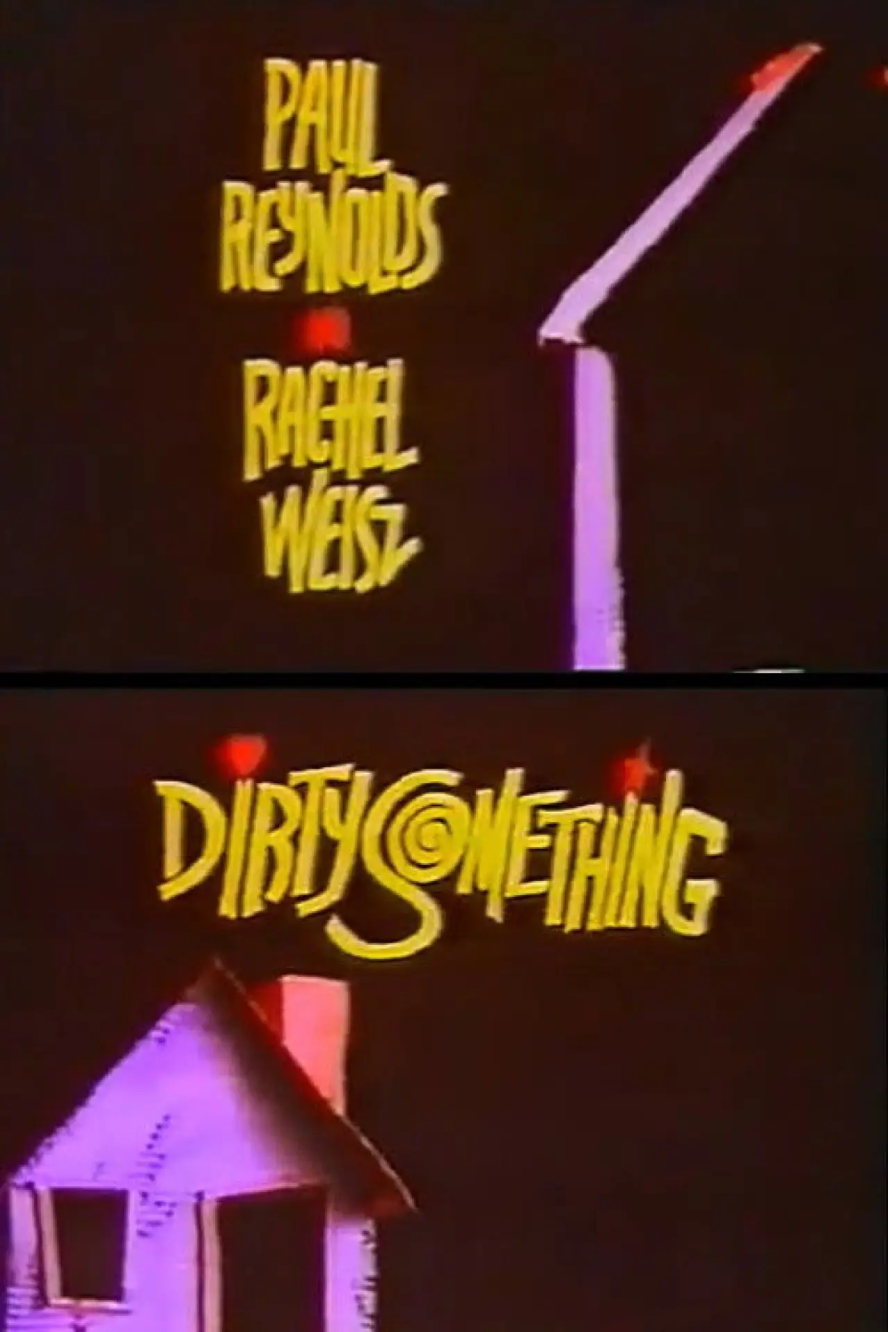 Постер к фильму "Dirtysomething"