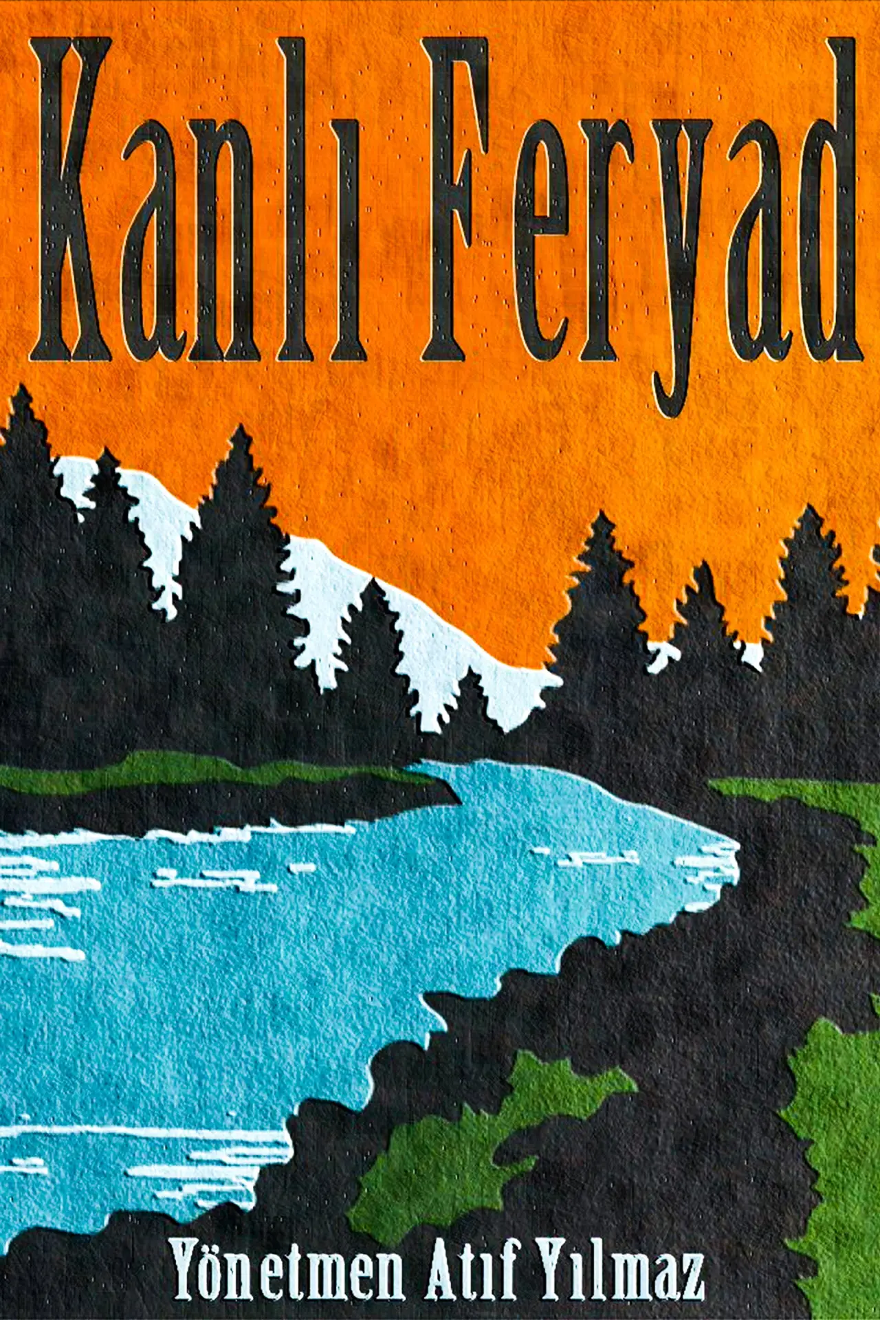 Постер к фильму "Kanlı Feryad"