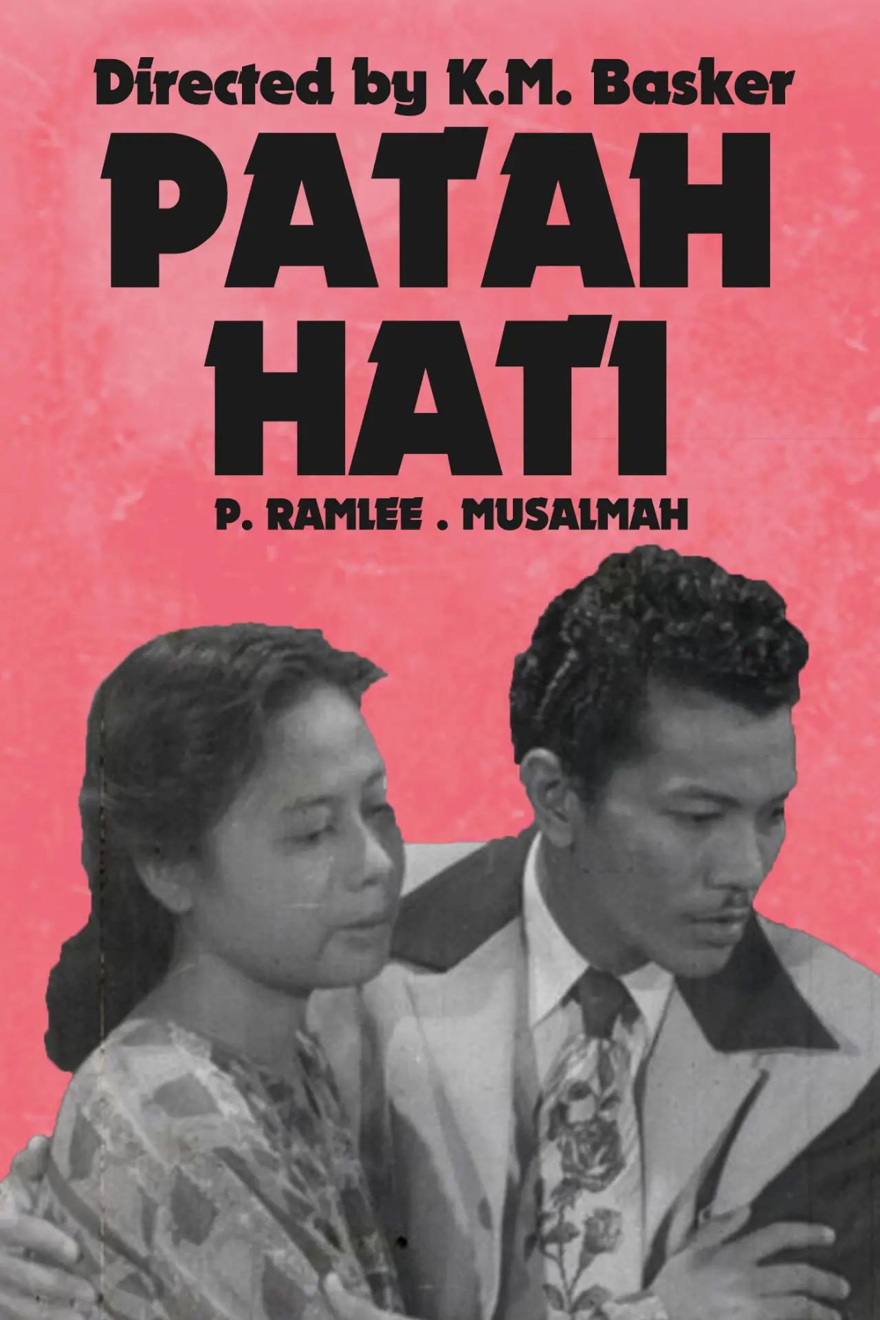 Постер к фильму "Patah Hati"