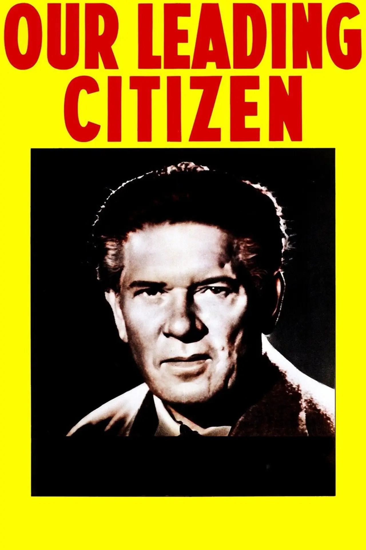 Постер к фильму "Our Leading Citizen"