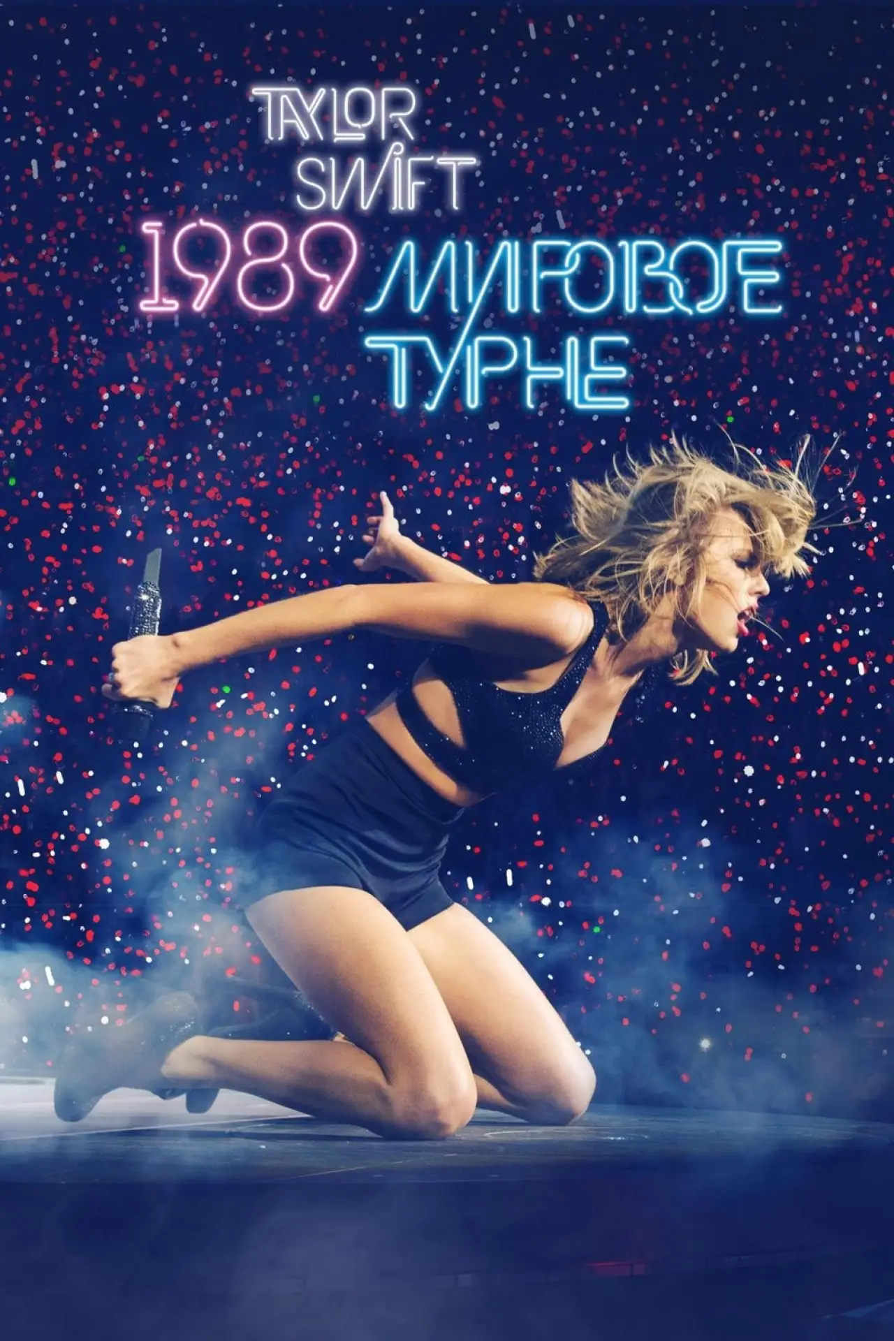 Постер к фильму "Taylor Swift: The 1989 World Tour - Live"