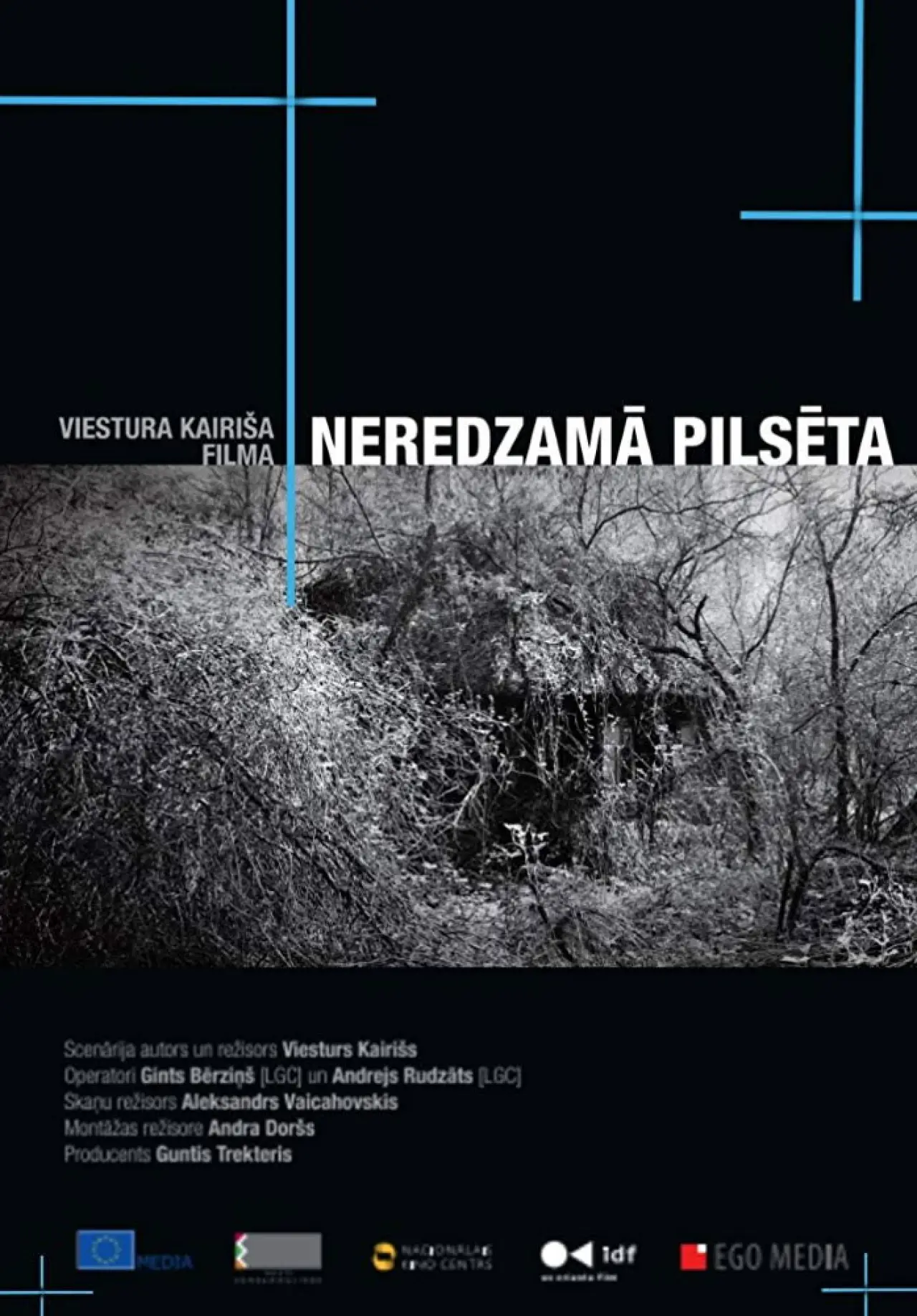 Постер к фильму "Neredzamā pilsēta"