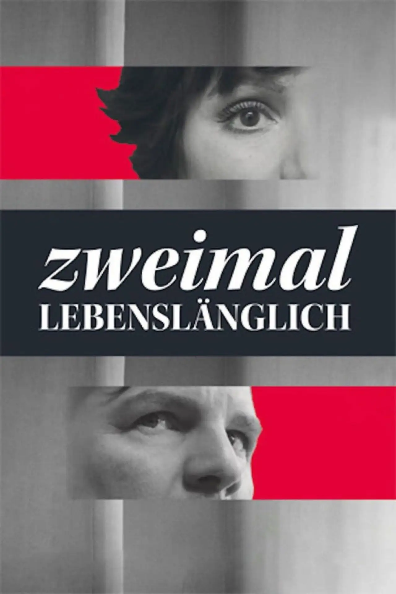 Постер к фильму "Zweimal lebenslänglich"
