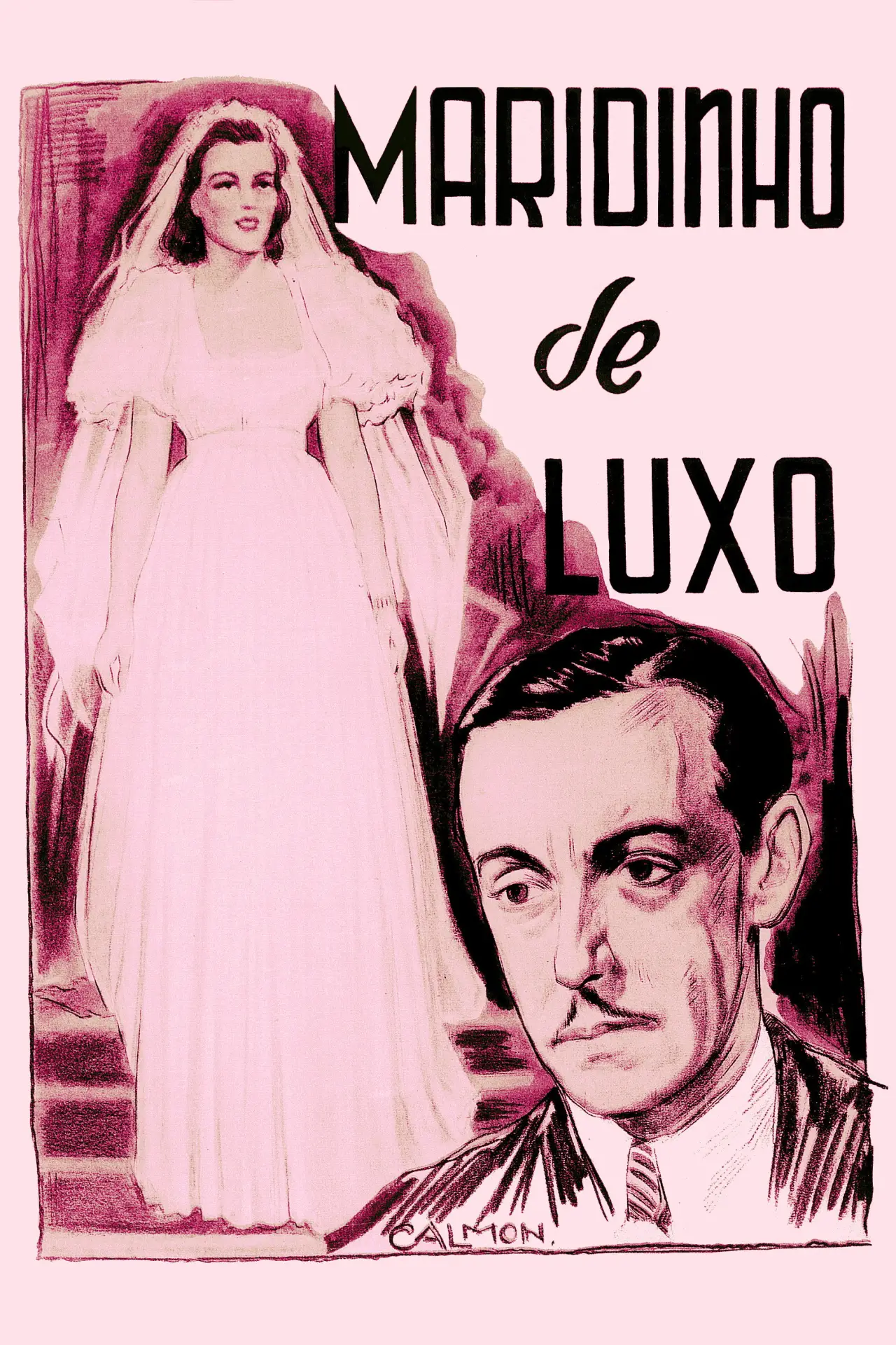 Постер к фильму "Maridinho de Luxo"
