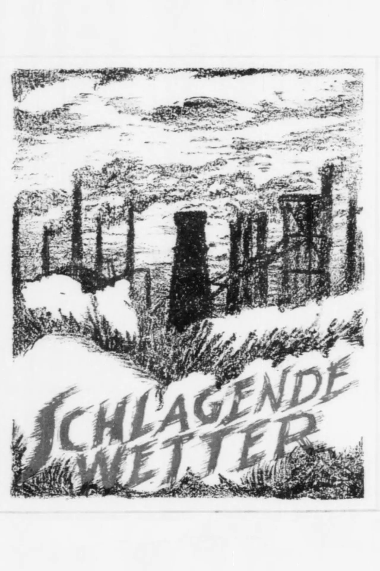 Постер к фильму "Schlagende Wetter"
