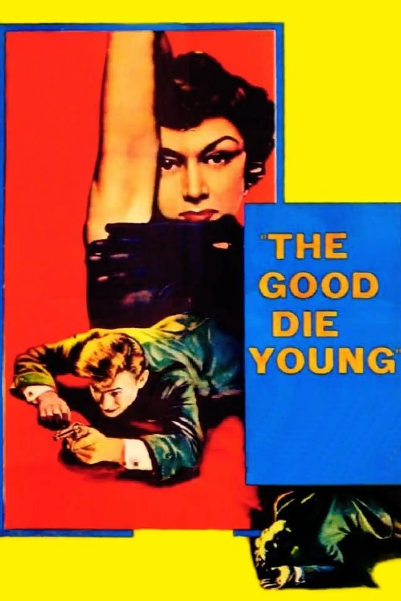 Постер к фильму "The Good Die Young"