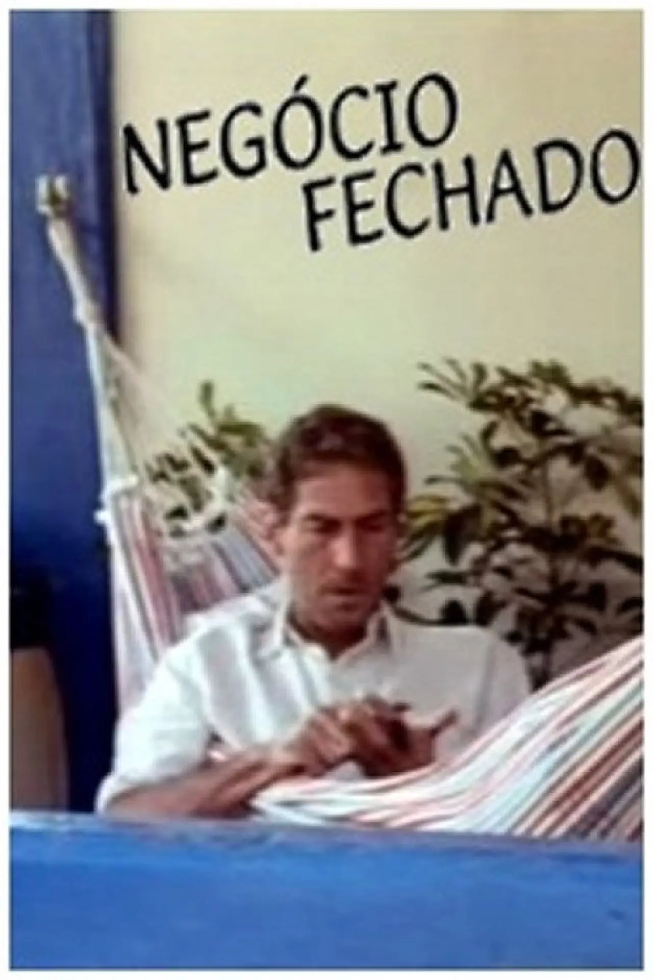 Постер к фильму "Negócio Fechado"