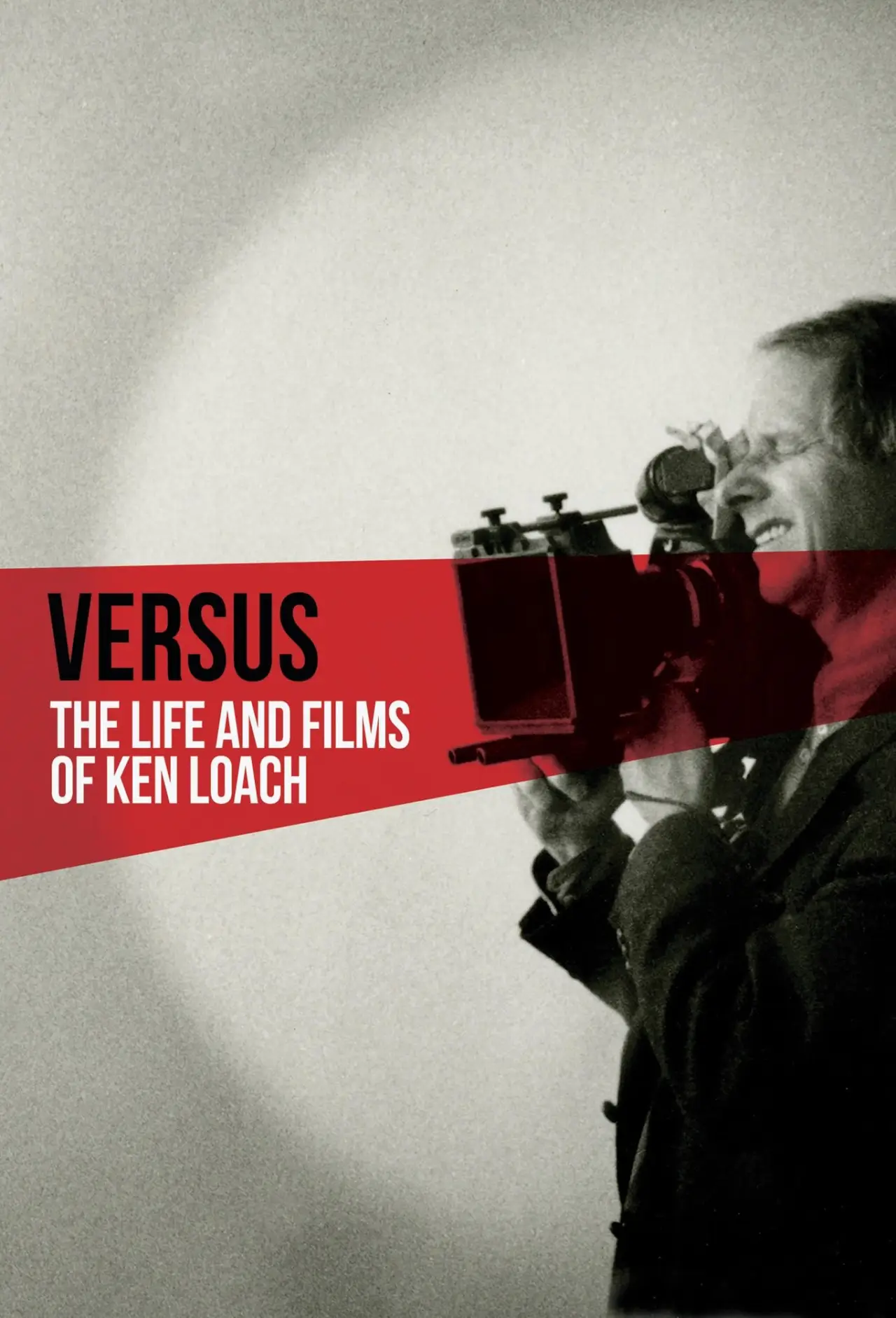 Постер к фильму "Versus: The Life and Films of Ken Loach"