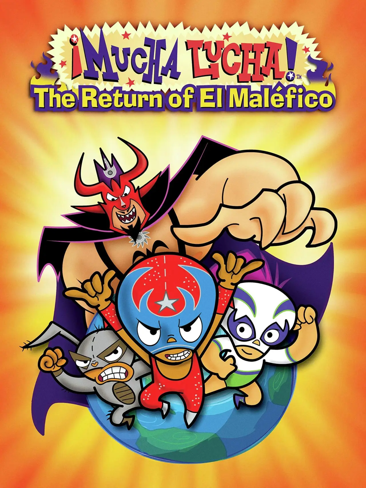 Постер к фильму "Mucha Lucha: The Return of El Malefico"
