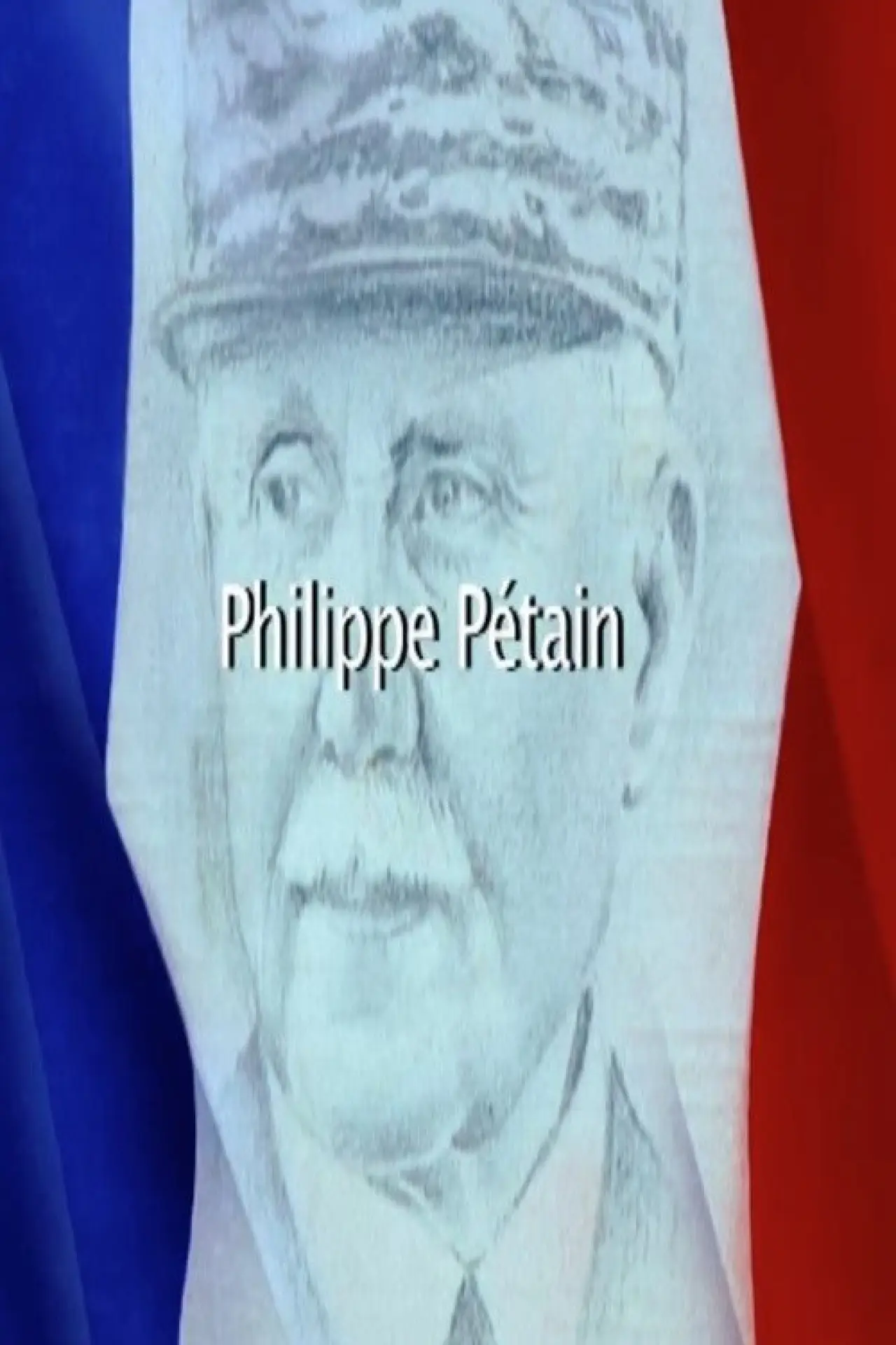 Постер к фильму "Philippe Pétain"