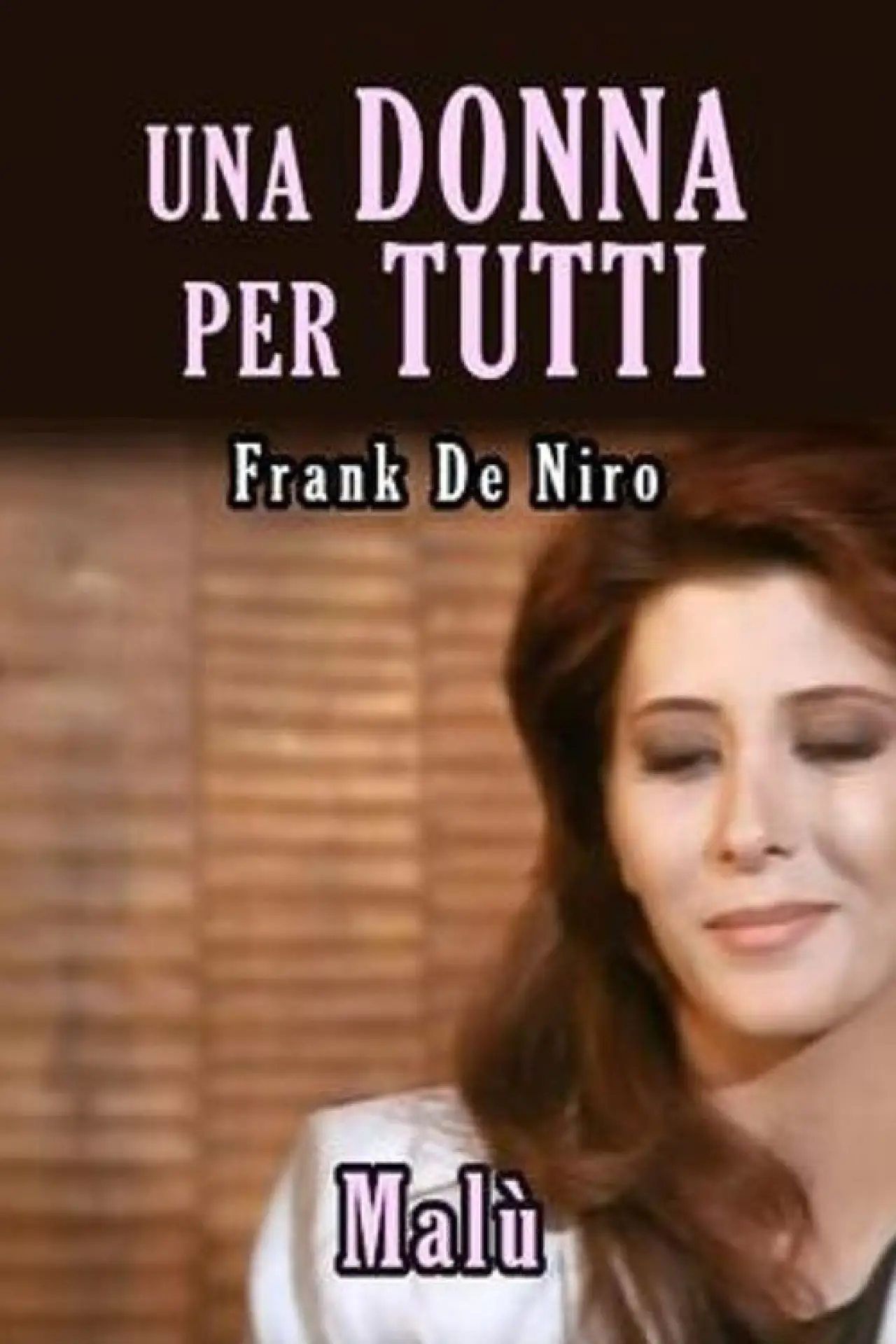 Постер к фильму "Una donna per tutti"