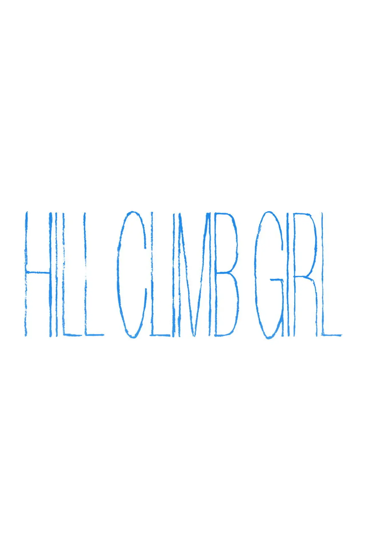 Постер к фильму "HILL CLIMB GIRL"