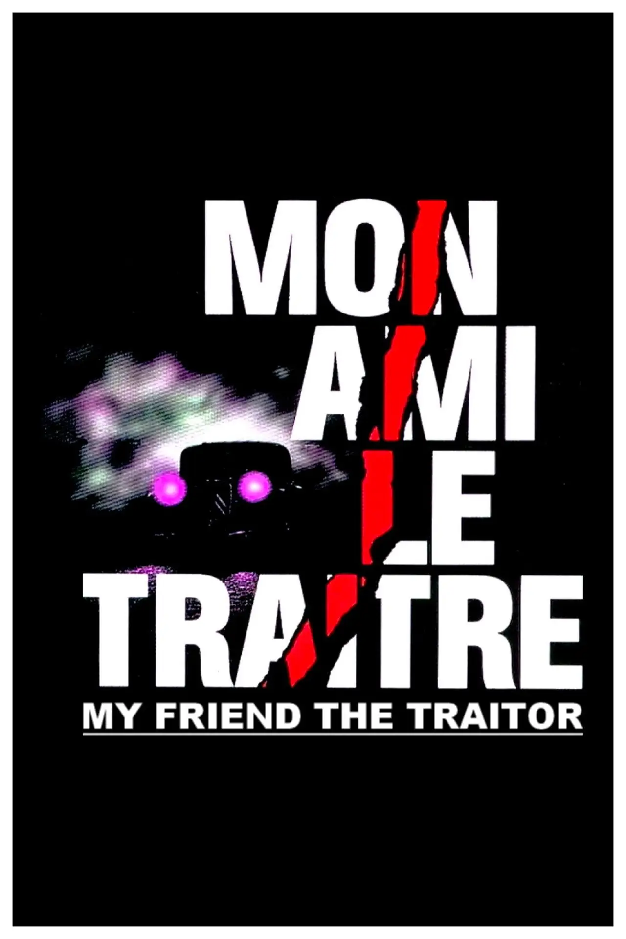 Постер к фильму "Mon ami le traître"