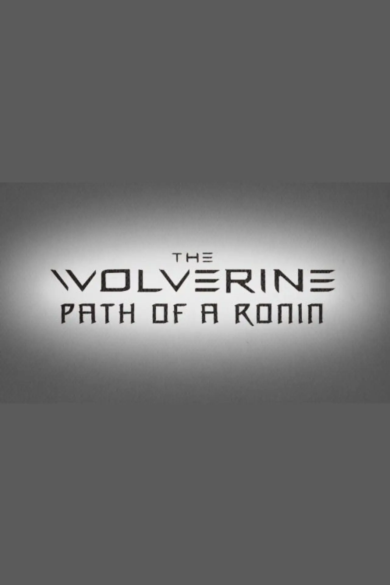 Постер к фильму "The Wolverine: Path of a Ronin"