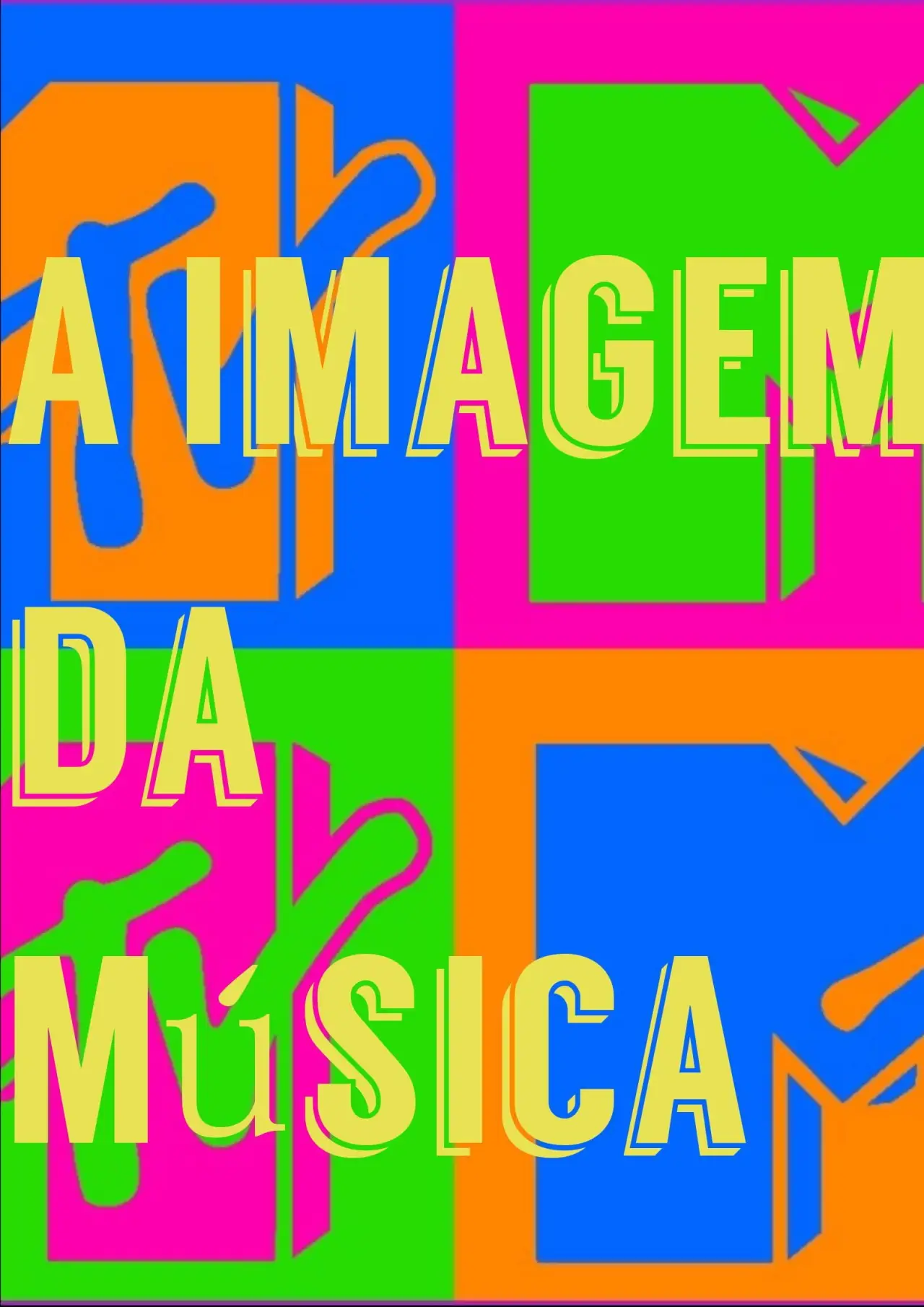 Постер к фильму "A Imagem da Música - Os Anos de Influência da MTV Brasil"