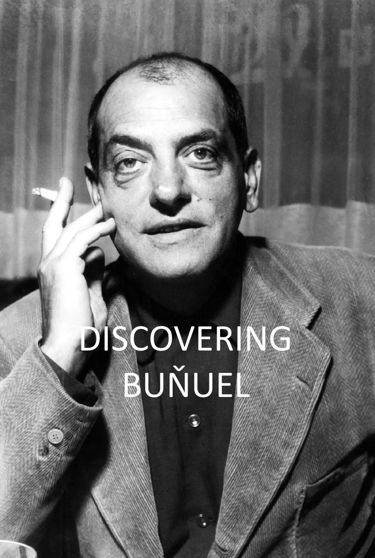 Постер к фильму "Discovering Buñuel"