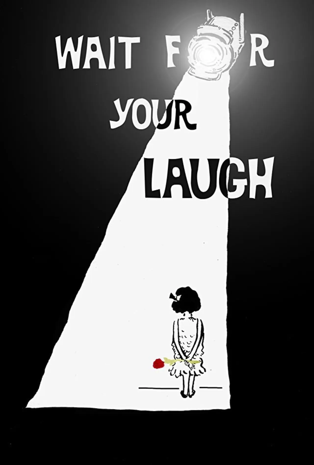 Постер к фильму "Wait for Your Laugh"