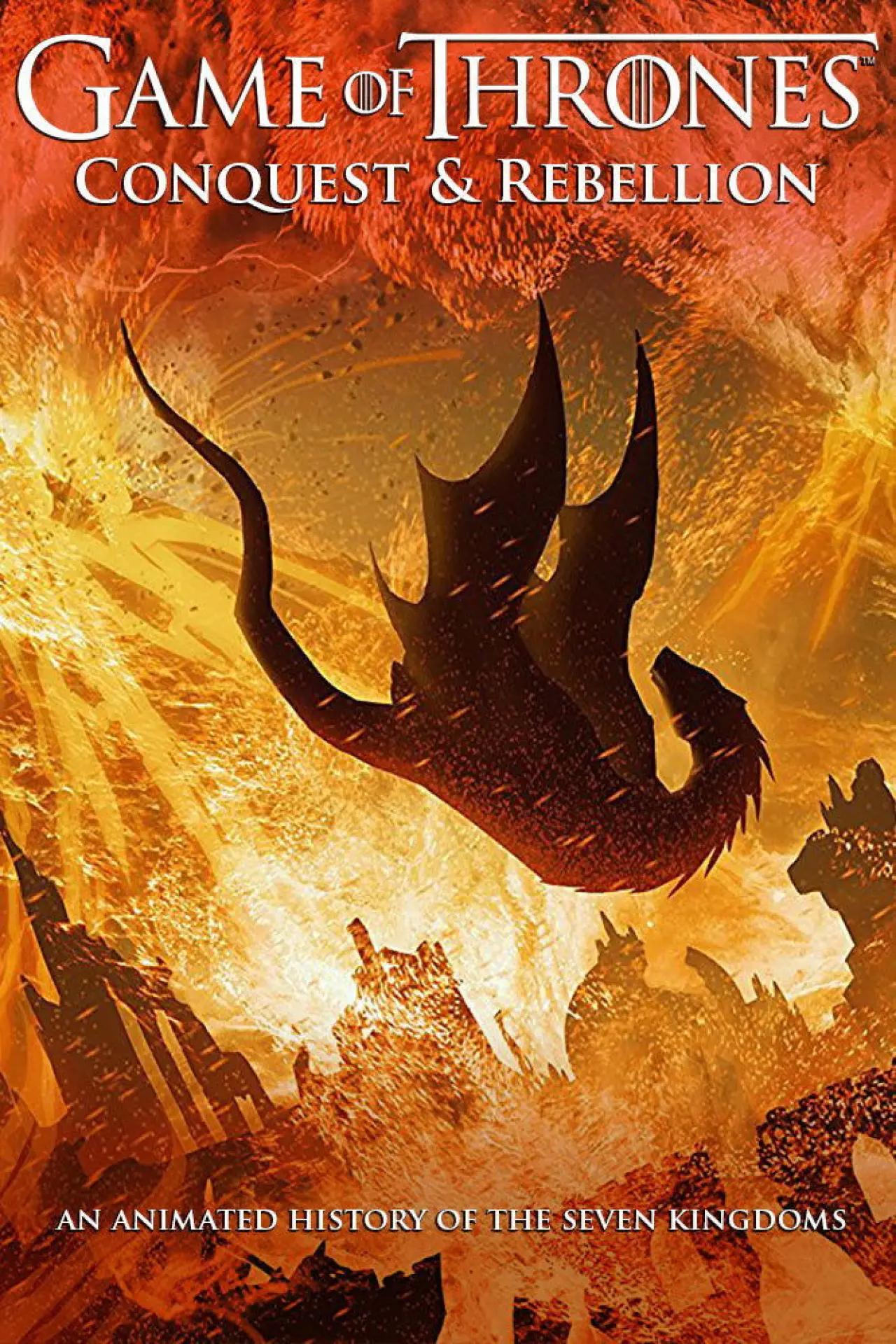Постер к фильму "Game of Thrones - Conquest & Rebellion: An Animated History of the Seven Kingdoms"