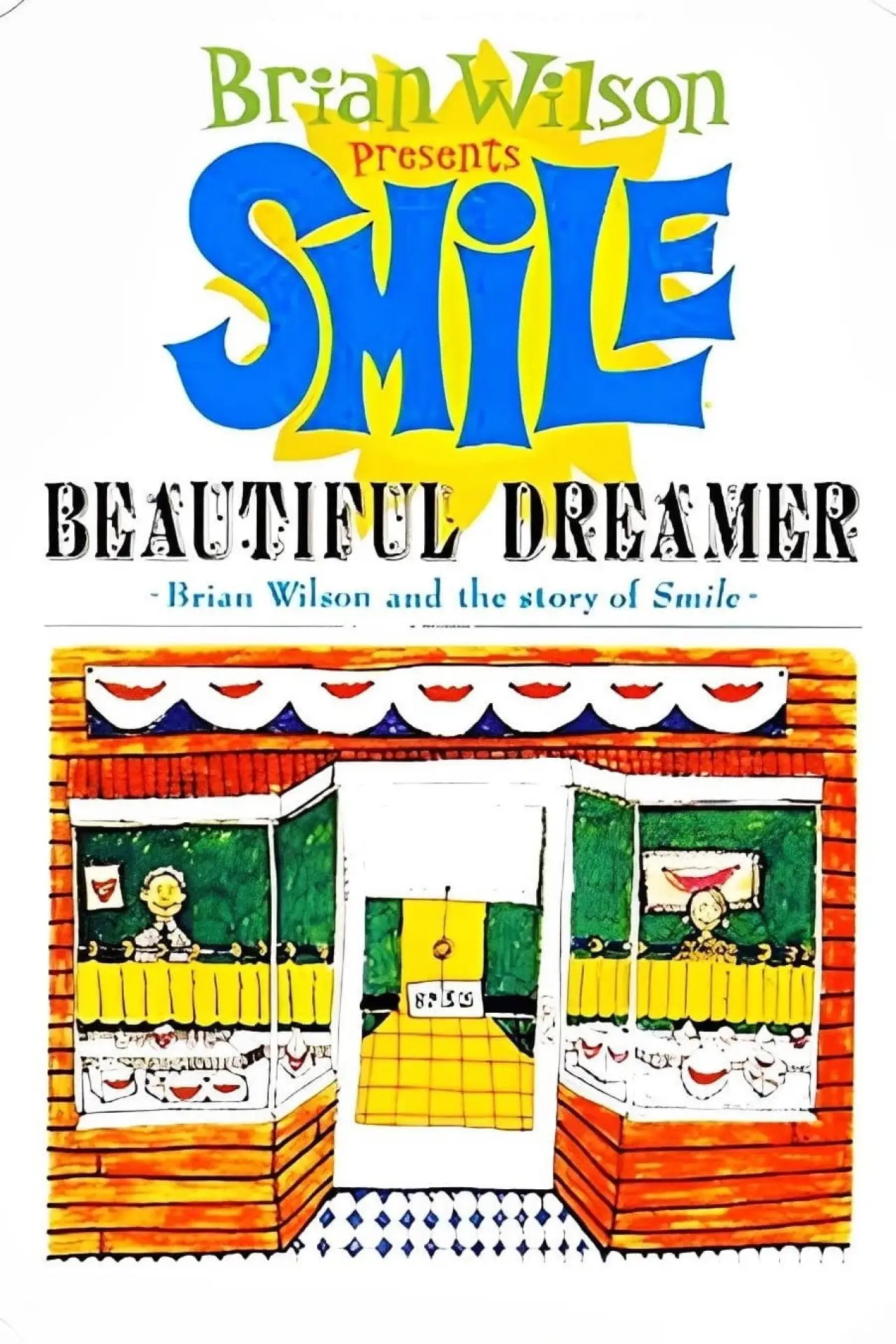 Постер к фильму "Beautiful Dreamer: Brian Wilson and the Story of Smile"