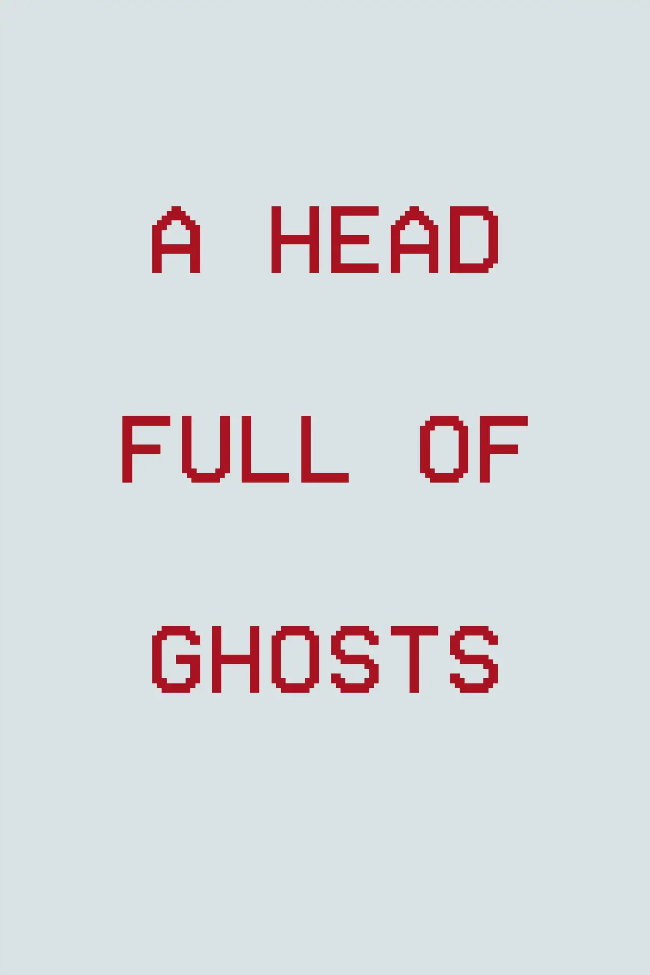 Постер к фильму "A Head Full of Ghosts"