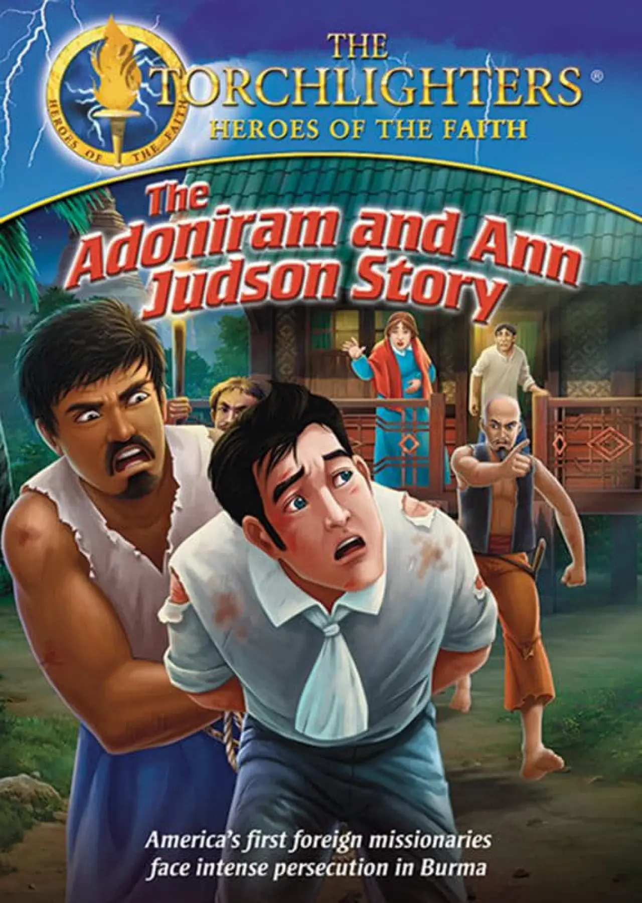 Постер к фильму "Torchlighters: The Adoniram and Ann Judson Story"
