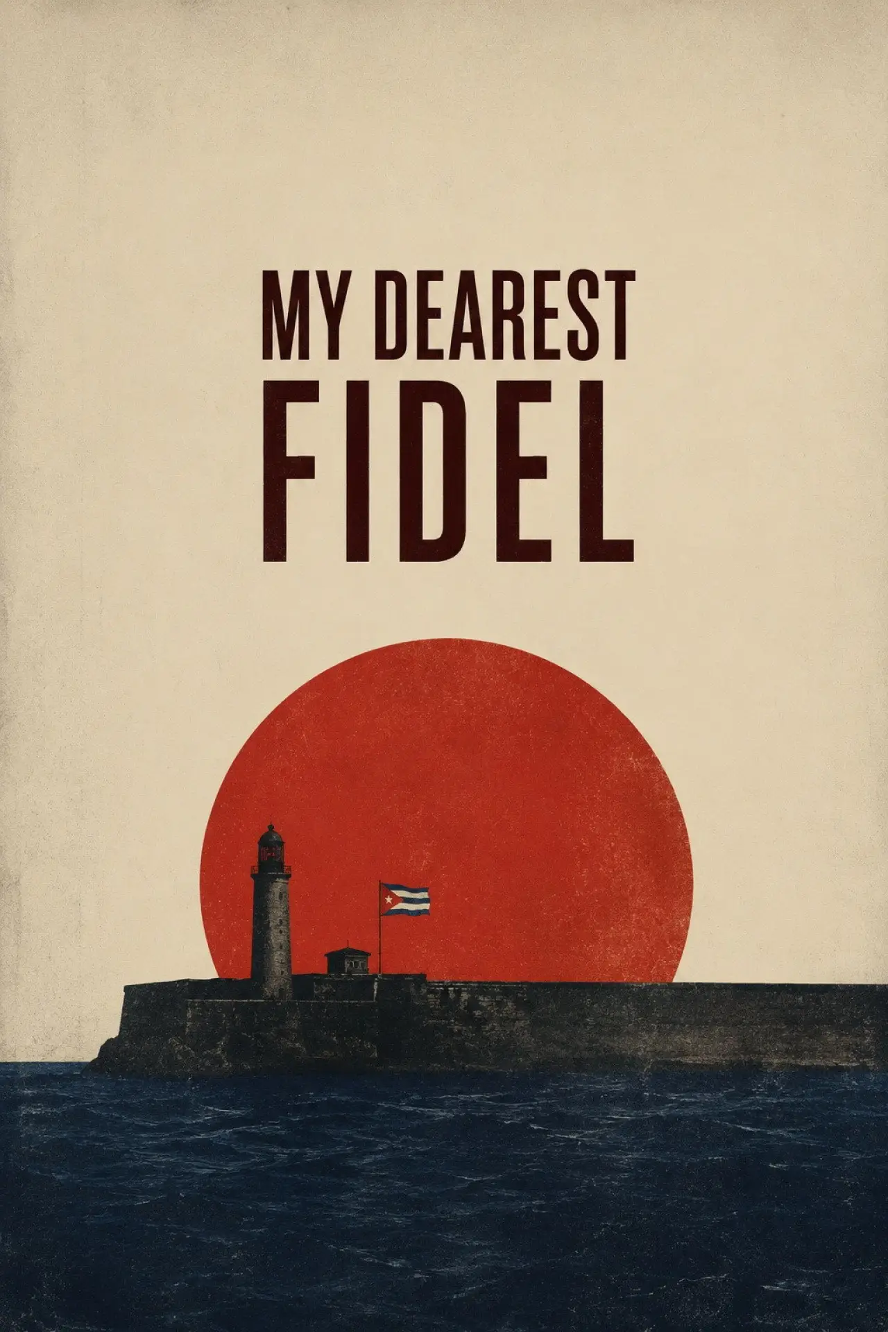 Постер к фильму "My Dearest Fidel"