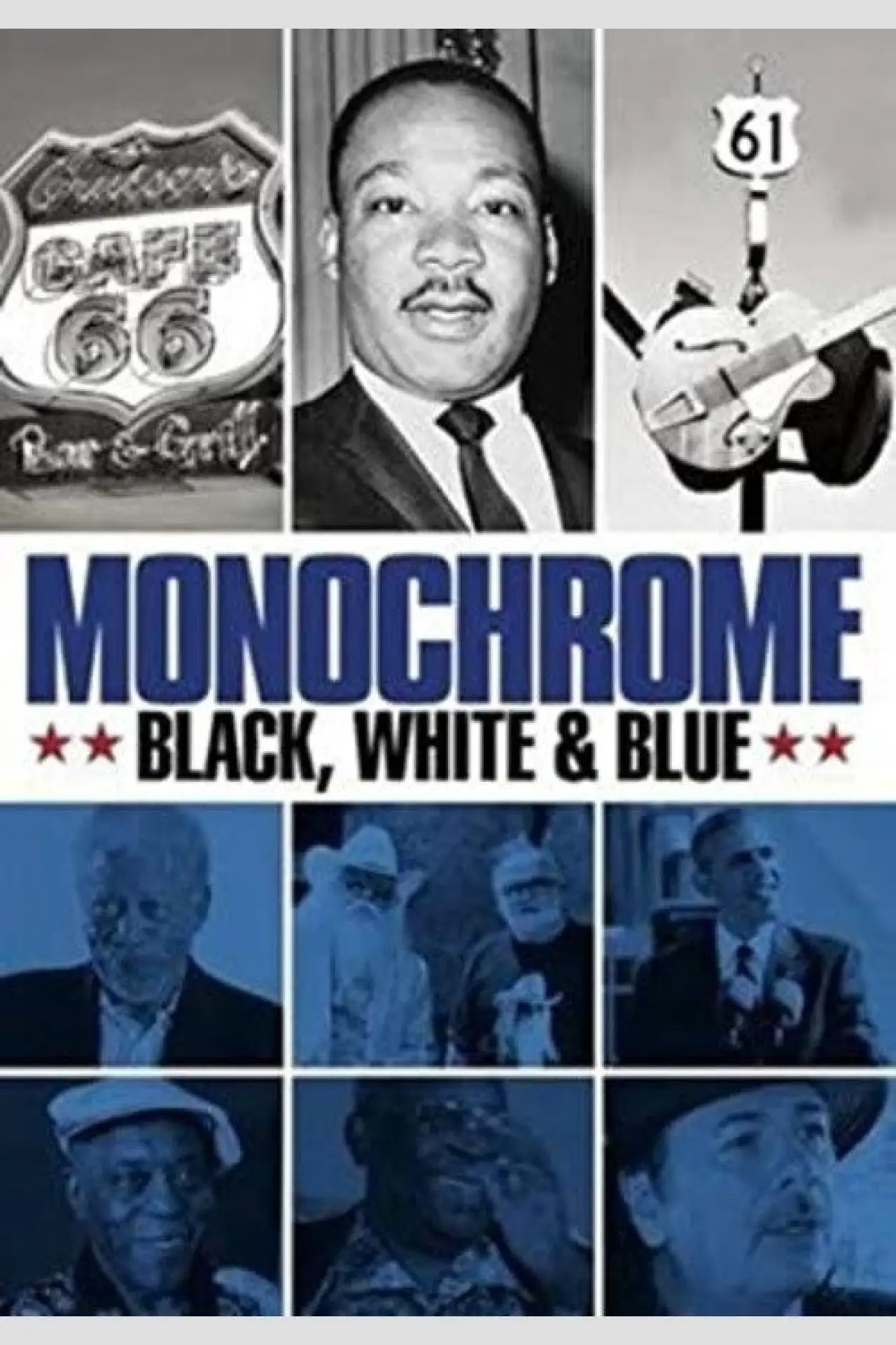 Постер к фильму "Monochrome: Black, White & Blue"