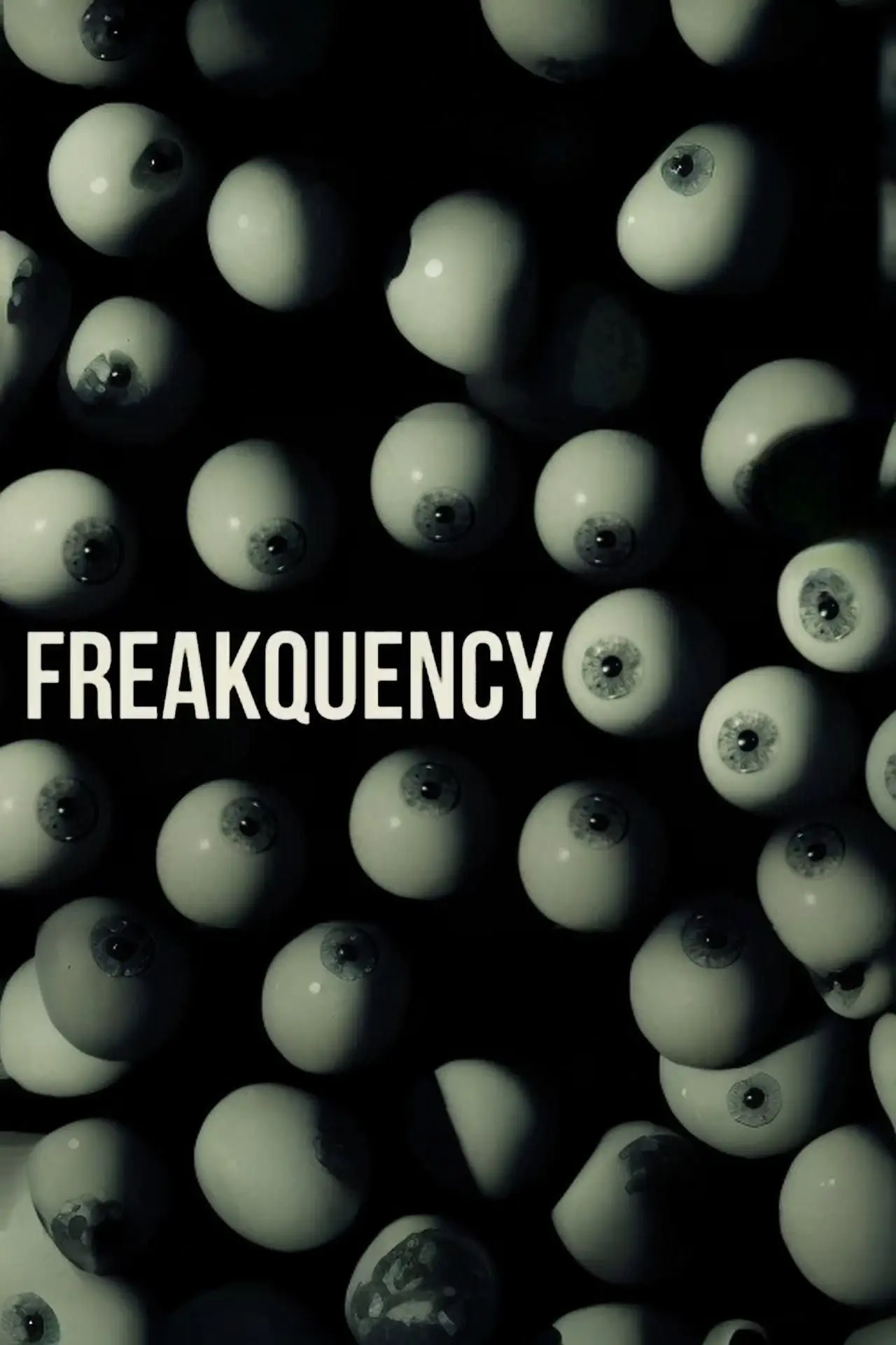 Постер к фильму "Freakquency"