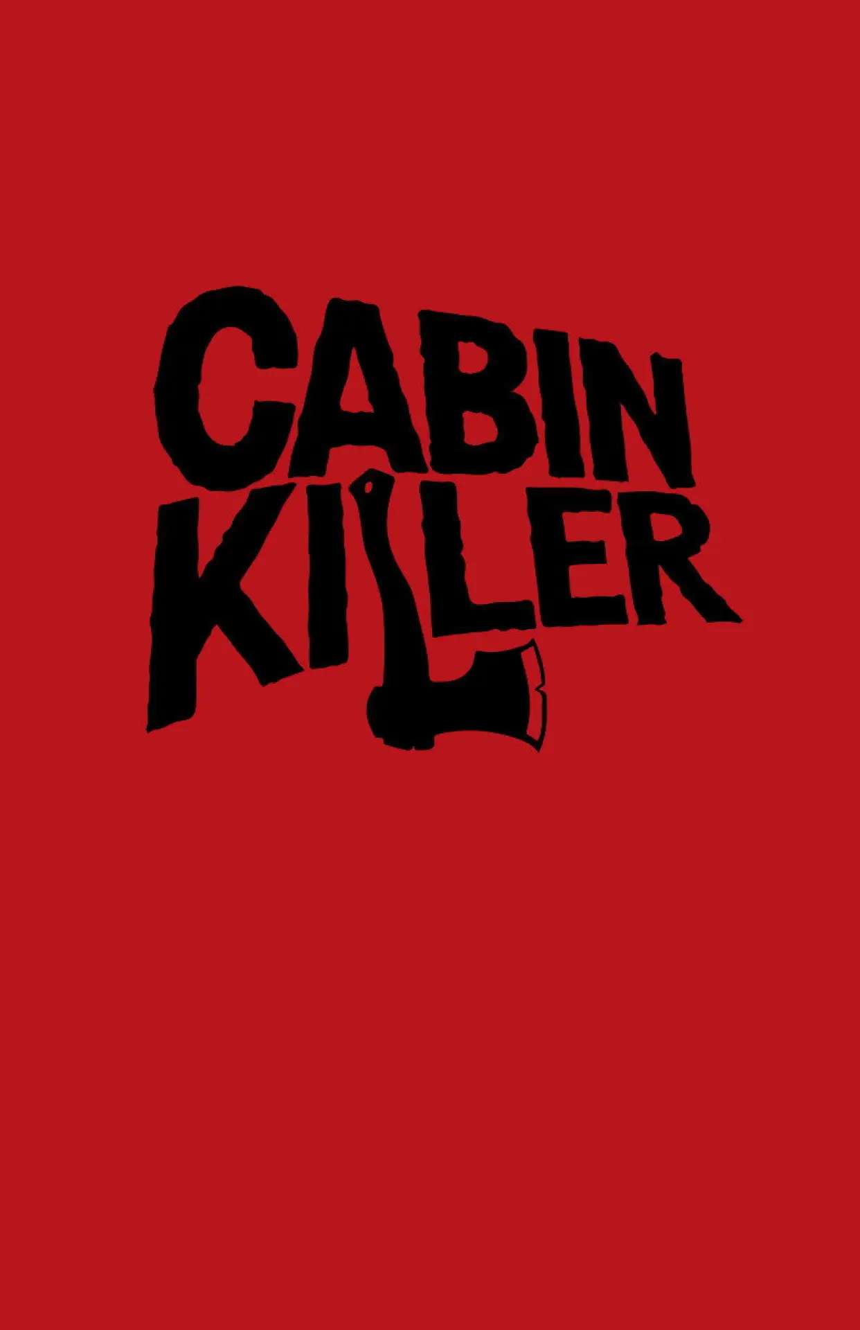 Постер к фильму "Cabin Killer"