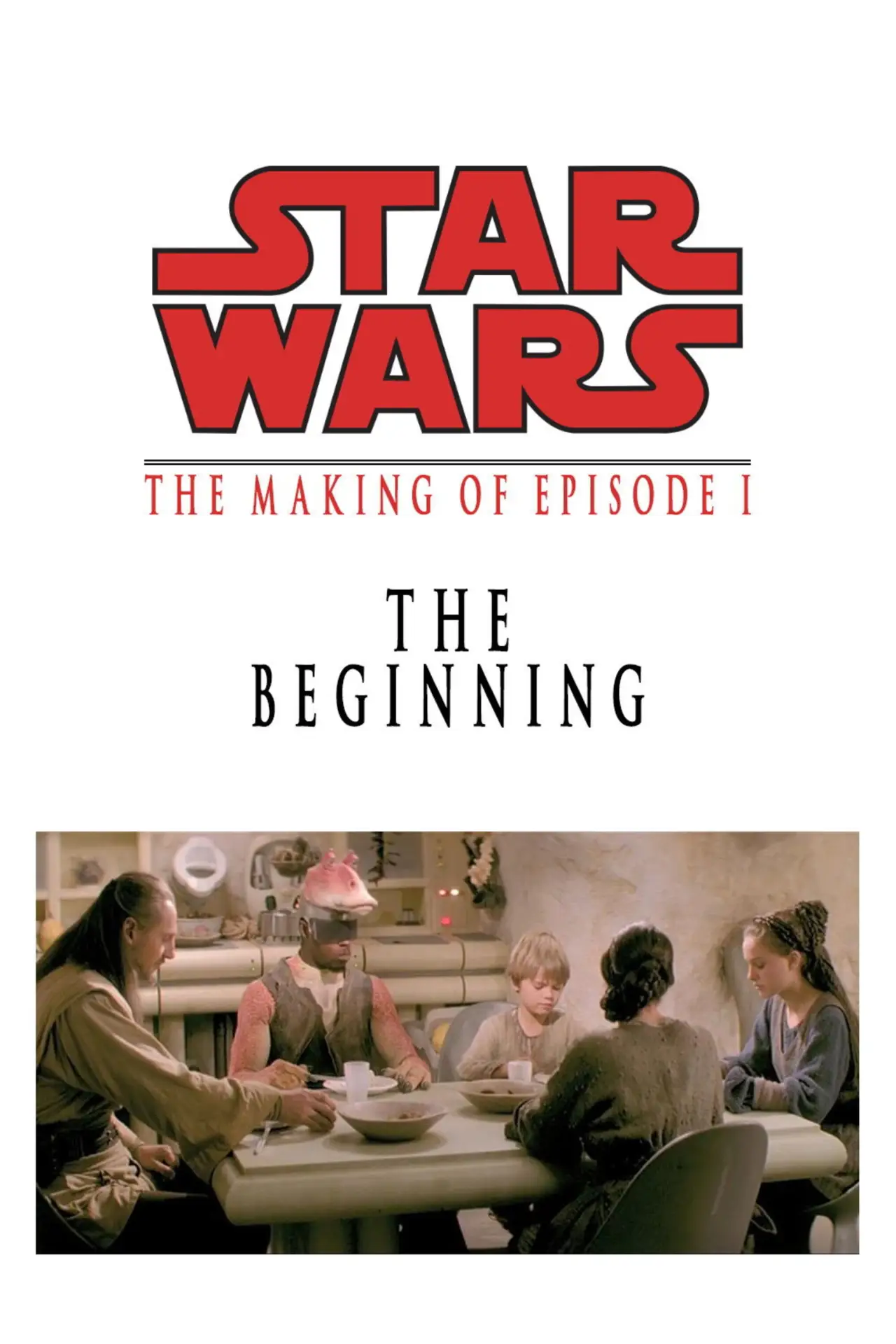 Постер к фильму "The Beginning: The Making of Star Wars Episode I"