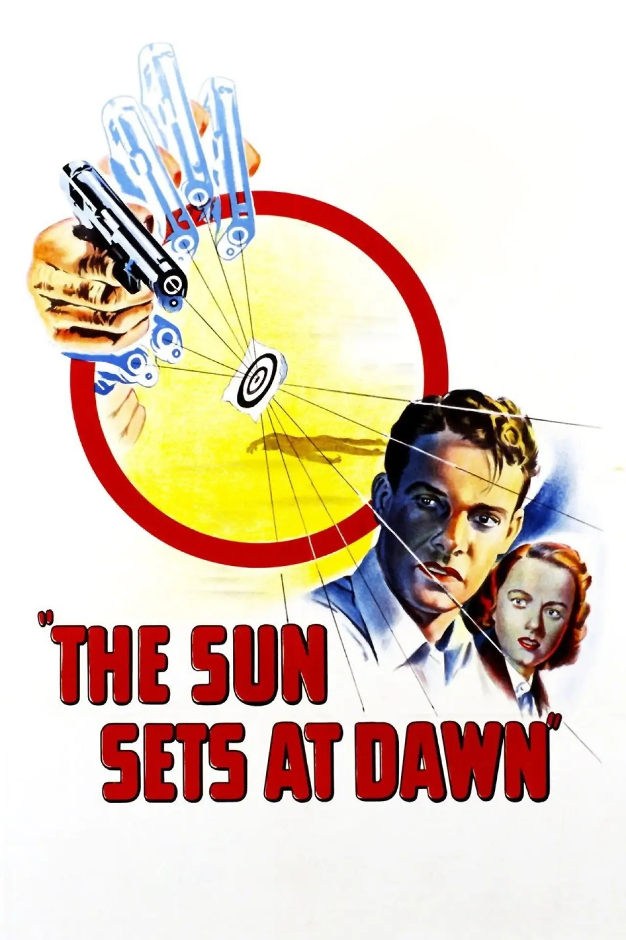 Постер к фильму "The Sun Sets at Dawn"