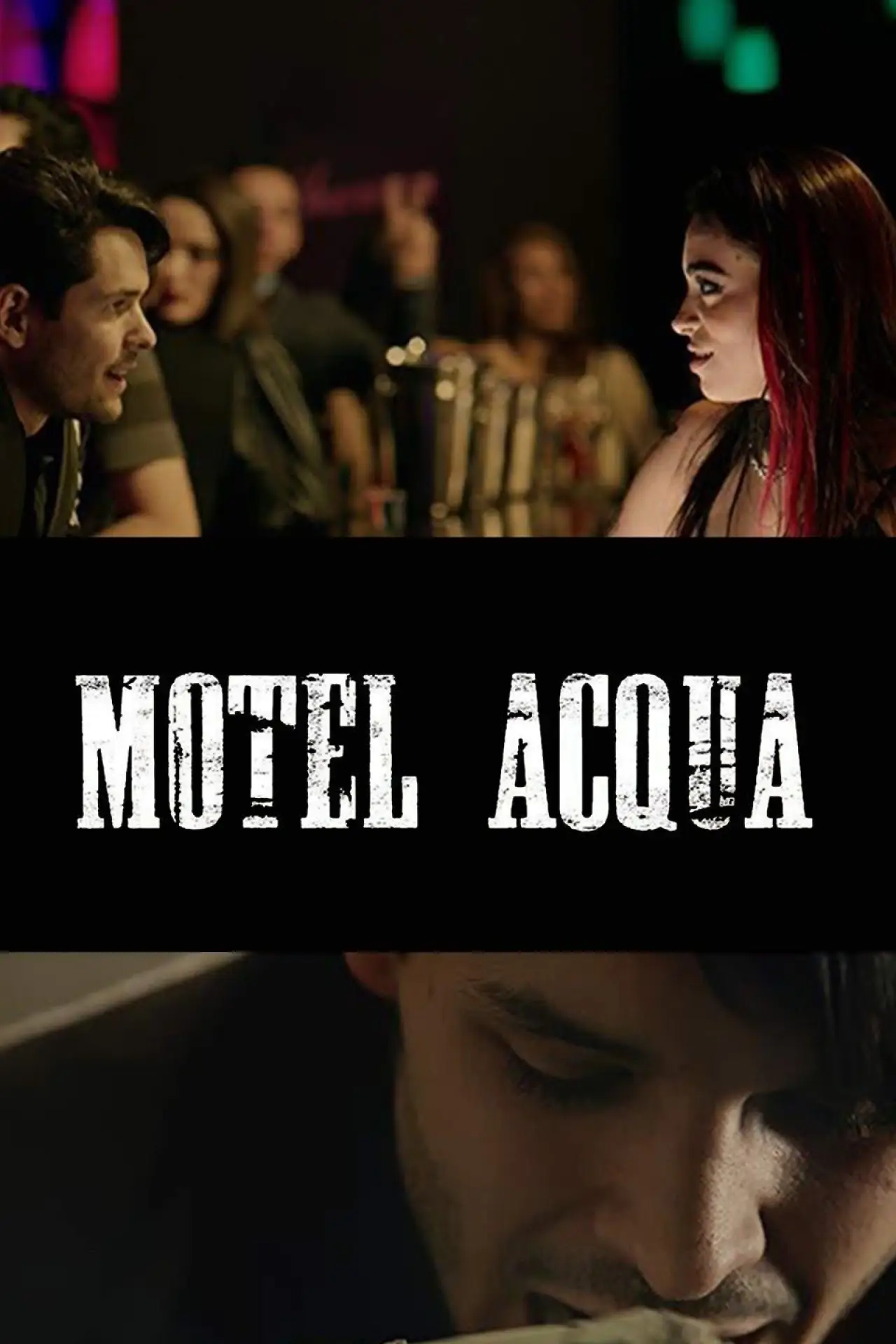 Постер к фильму "Motel Acqua"