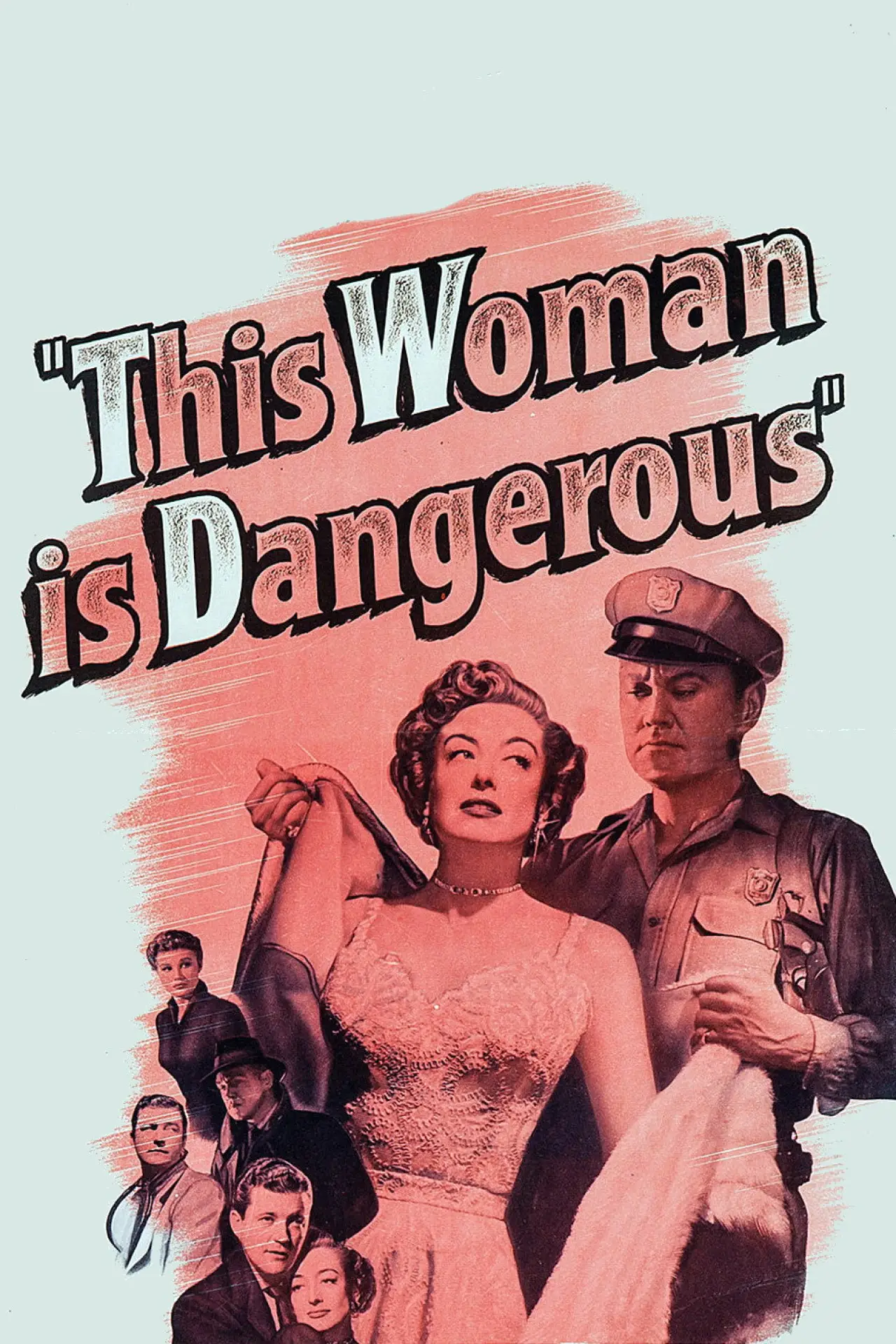 Постер к фильму "This Woman Is Dangerous"
