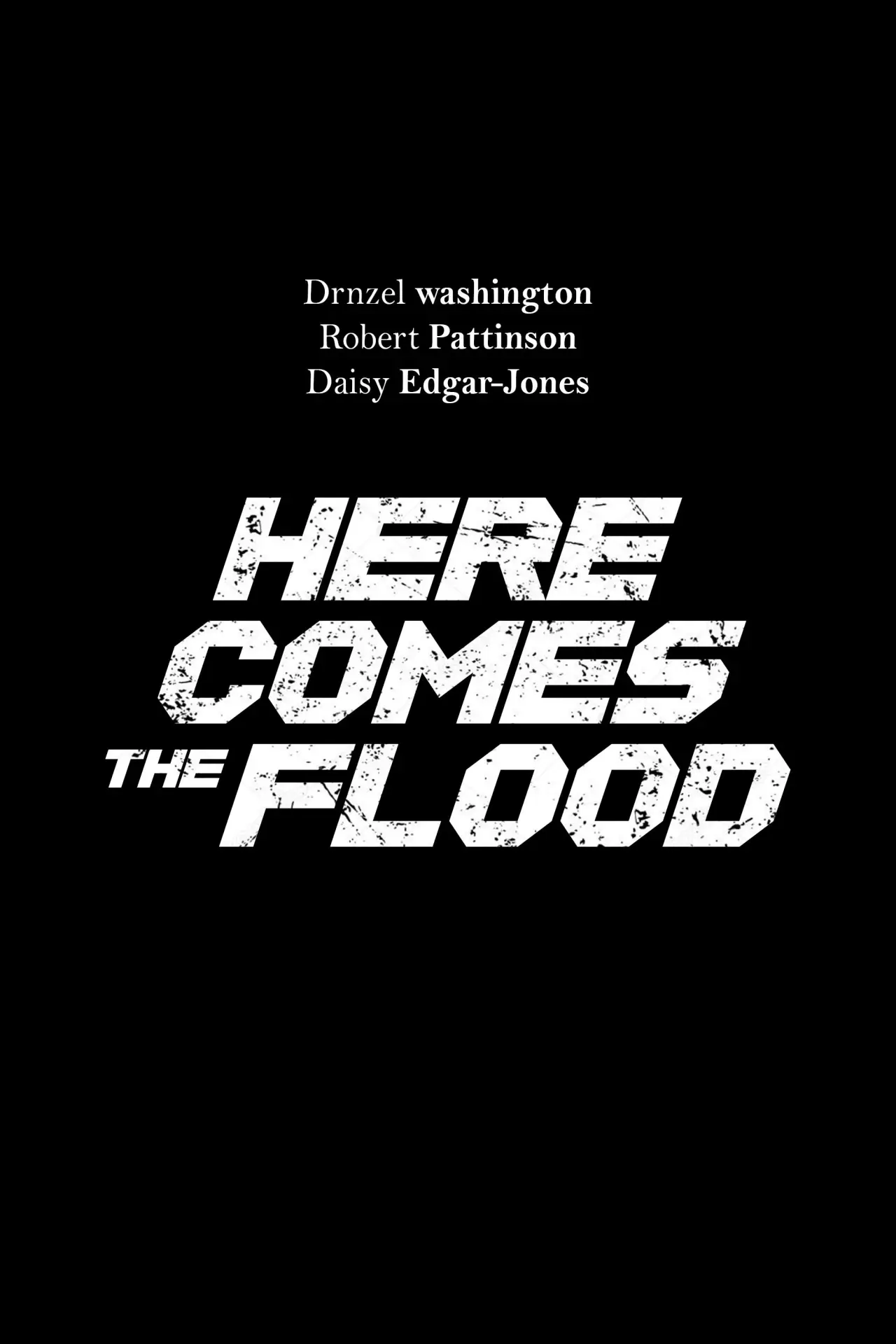 Постер к фильму "Here Comes the Flood"