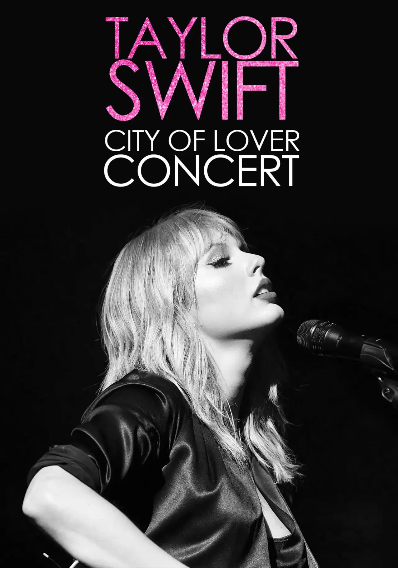 Постер к фильму "Taylor Swift City of Lover Concert"