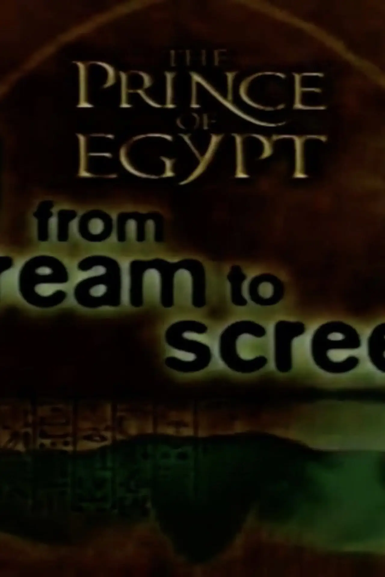 Постер к фильму "The Prince of Egypt: From Dream to Screen"