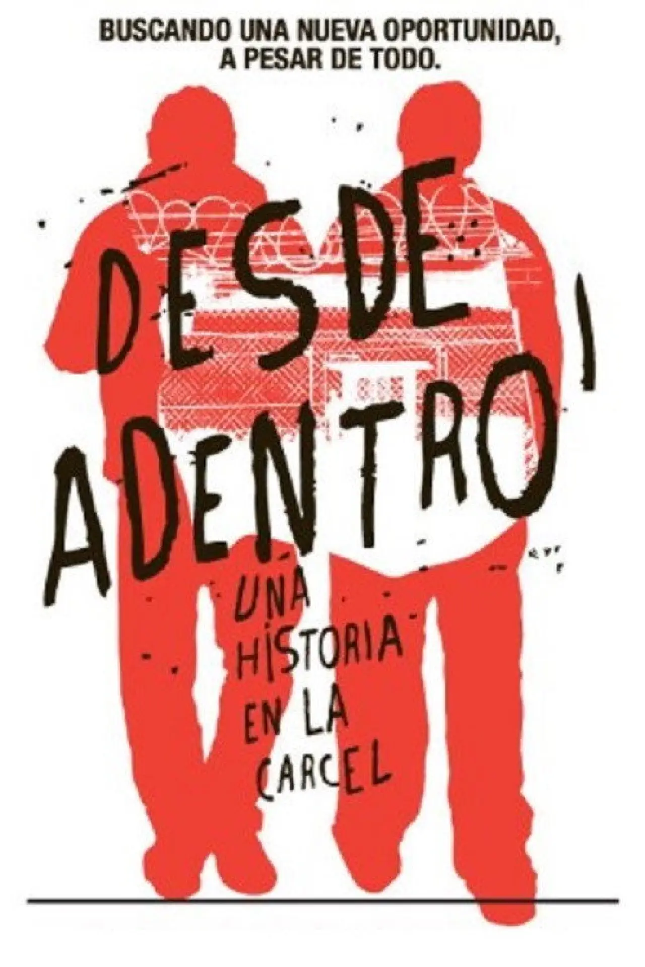 Постер к фильму "Desde adentro"