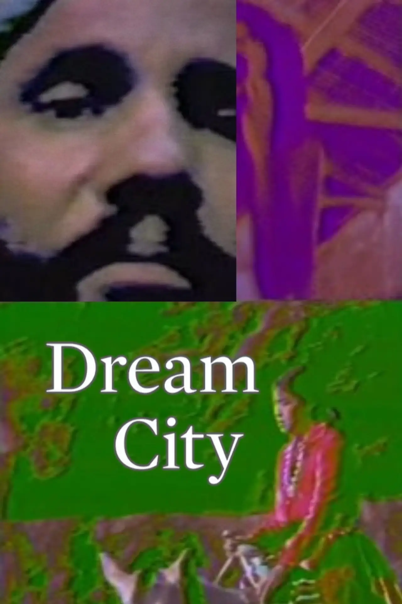 Постер к фильму "Dream City"