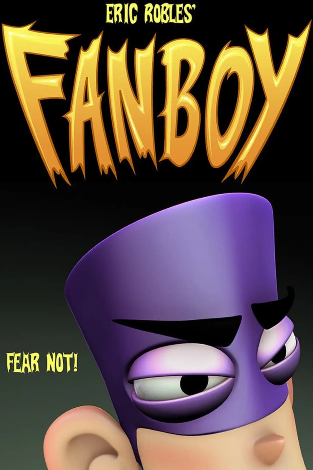 Постер к фильму "Fanboy"